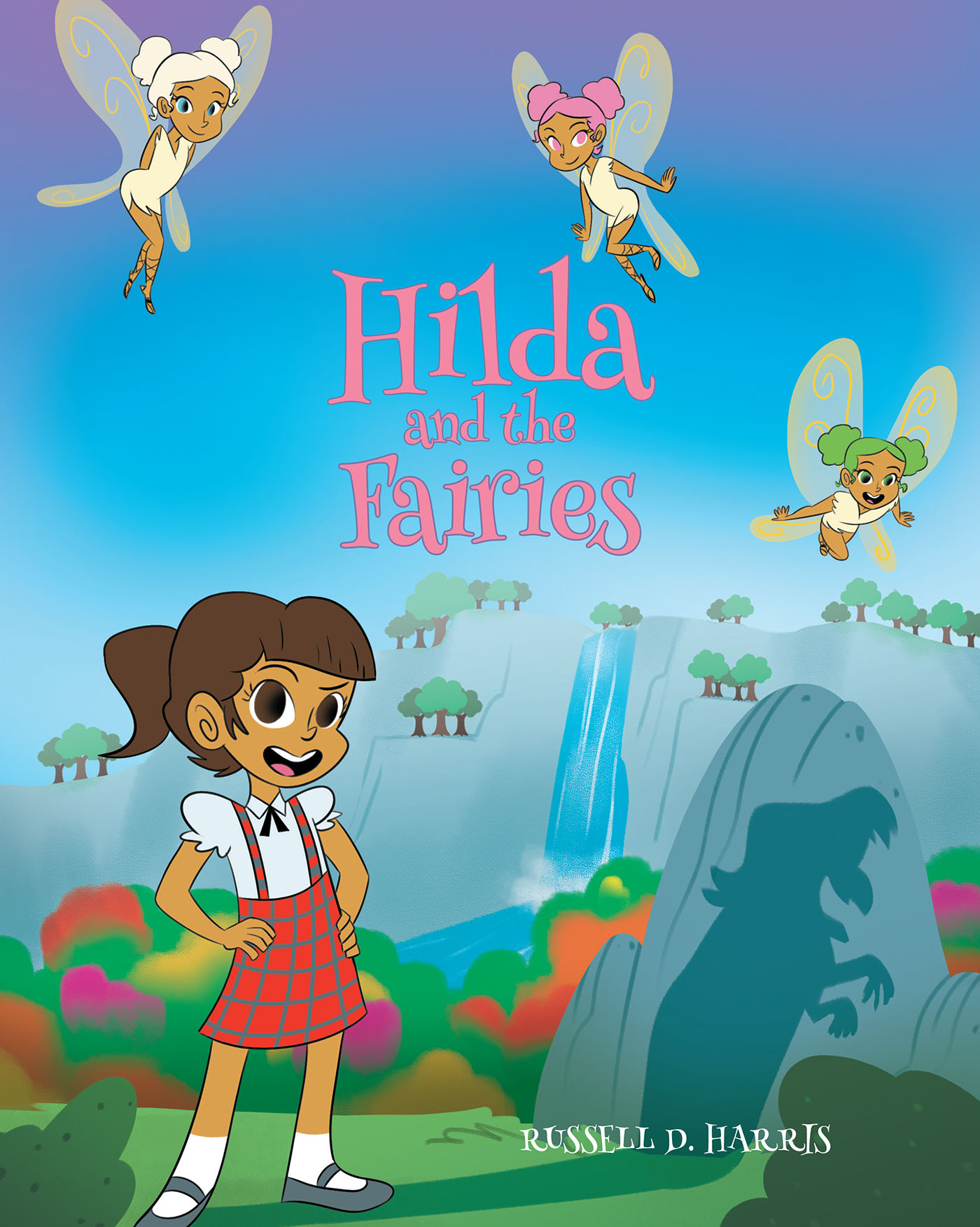 Author Russell D. Harris’s New Book, "Hilda and the Fairies," is a Charming and Suspenseful Children’s Story, Sure to Become a Favorite for Young Readers