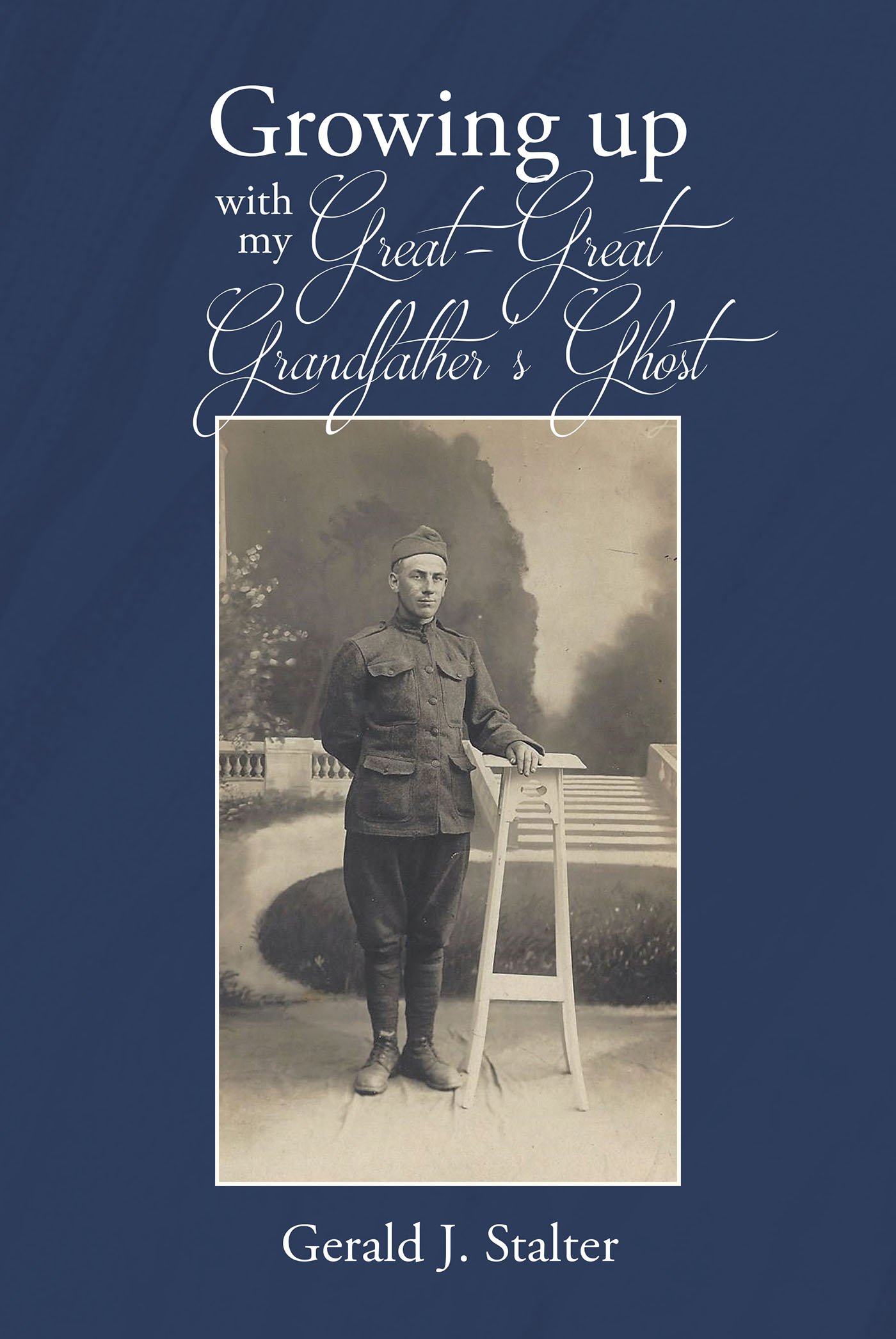 Author Gerald J Stalter’s New Book, "Growing Up with My Great-Great Grandfather's Ghost," Follows the Author's Journey to Connect with and Understand His Family's Past