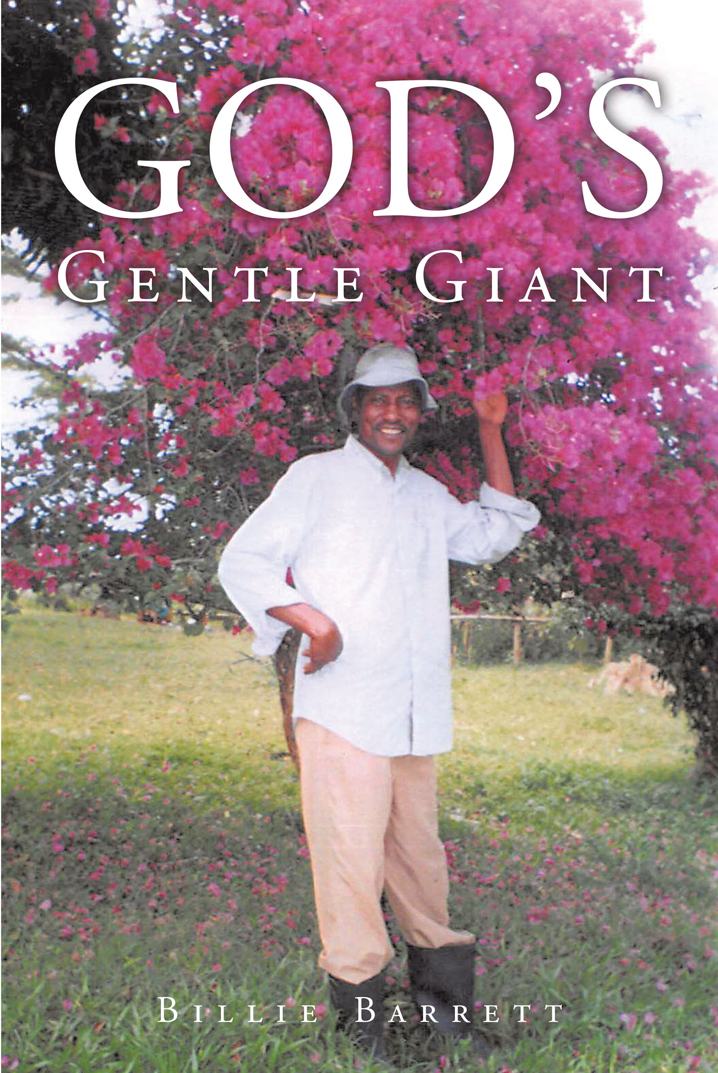 Billie Barrett’s Newly Released "God’s Gentle Giant" is an Engaging Memoir That Takes Readers to the Heart of Mission Work