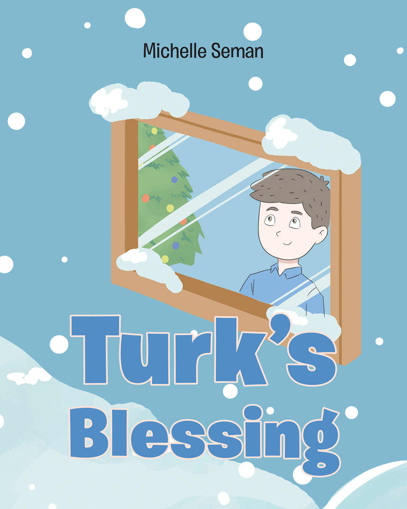 Michelle Seman’s Newly Released "Turk’s Blessing" is a Powerful Story of Connection Between Friends Following a Tragic Loss