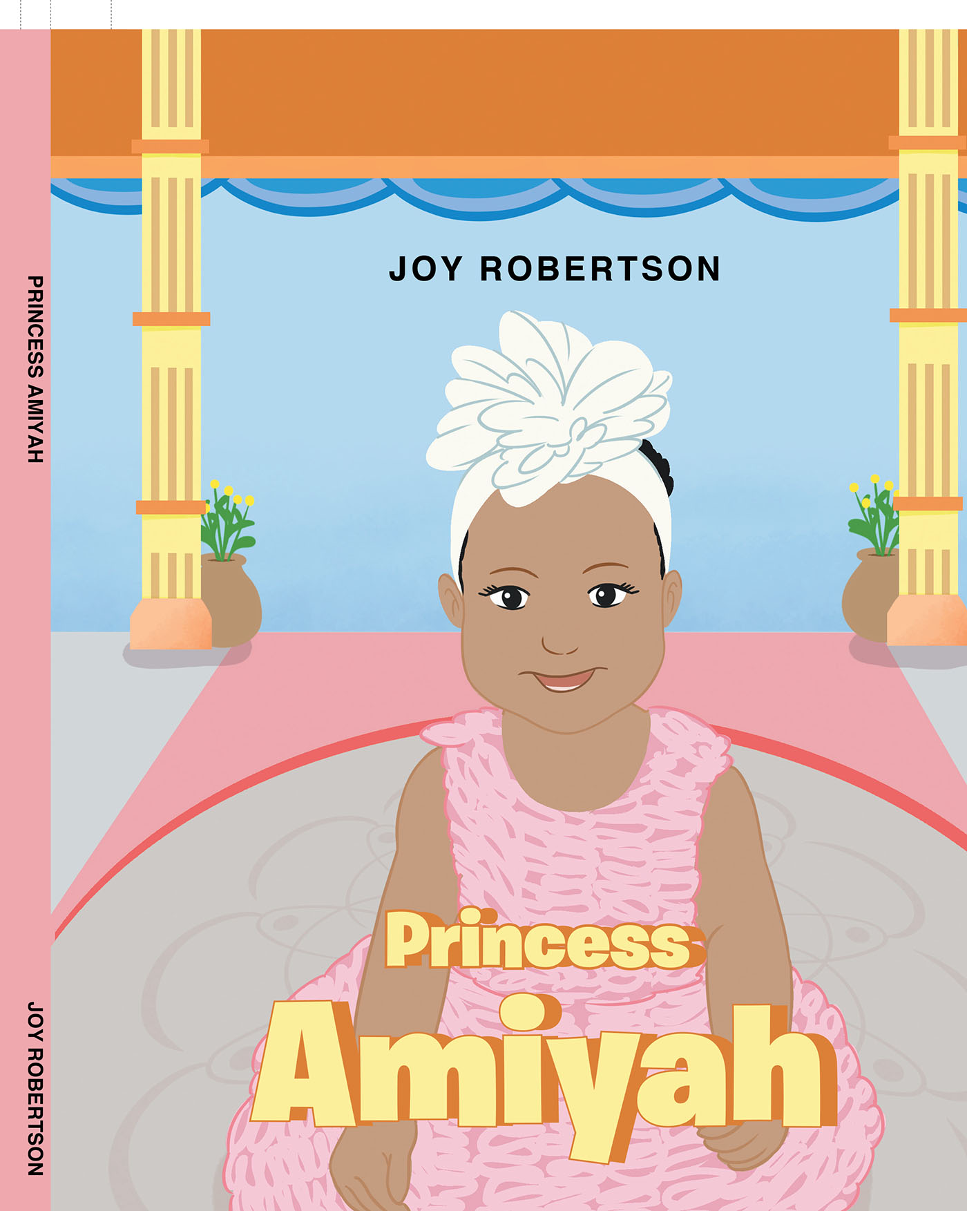 Joy Robertson’s Newly Released "Princess Amiyah: Volume 1" is a Charming Tale of a Powerful Gift from God and a Benevolent Princess