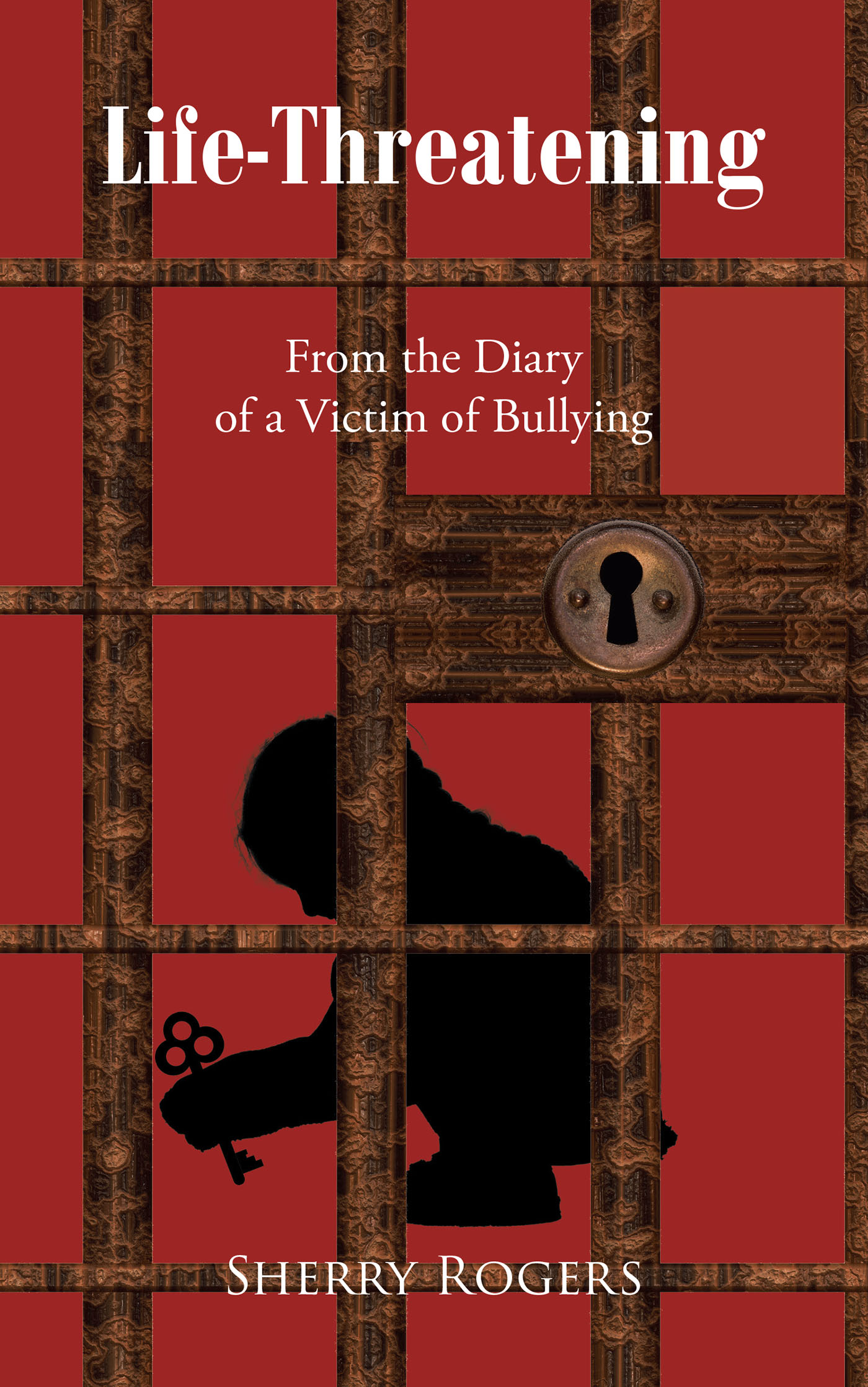 Sherry Rogers’s Newly Released "Life-Threatening: From the Diary of a Victim of Bullying" is an Impactful Look Into the Dangerous Realities of Being a Victim of Bullying