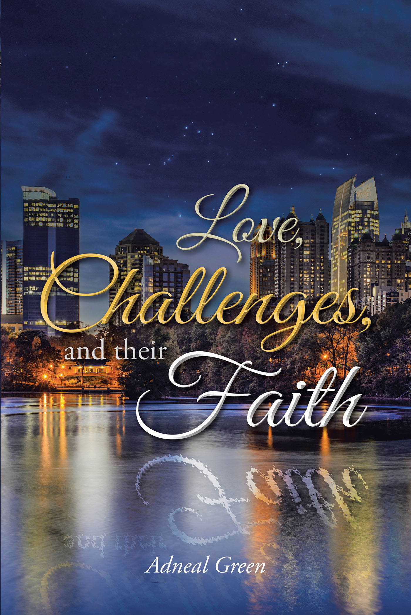 Adneal Green’s Newly Released "Love, Challenges, and their Faith" is an Enjoyable Fiction That Brings a Family’s Highs and Lows to Life