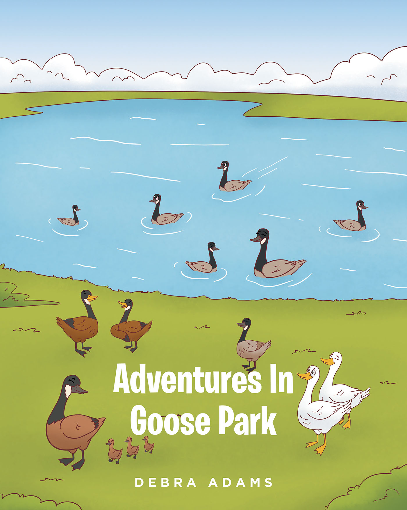 Debra Adams’s New Book, "Adventures in Goose Park," is a Series of Short Stories That Follows a Flock of Geese Who Must Work Together to Solve the Problems They Encounter