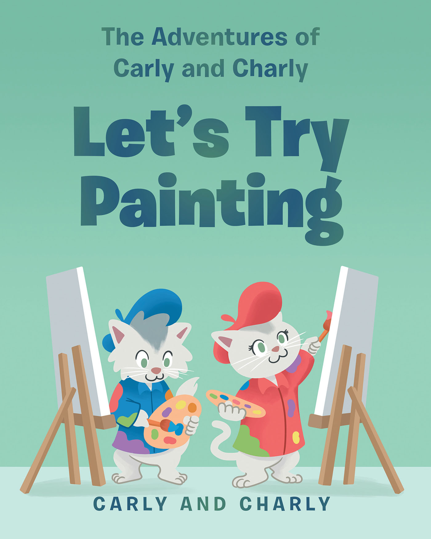 Carly and Charly’s New Book, "Let’s Try Painting," is the Delightful Tale of Two Cats Who Decide to Try Their Paws at Painting and Head Off to Art Class Together
