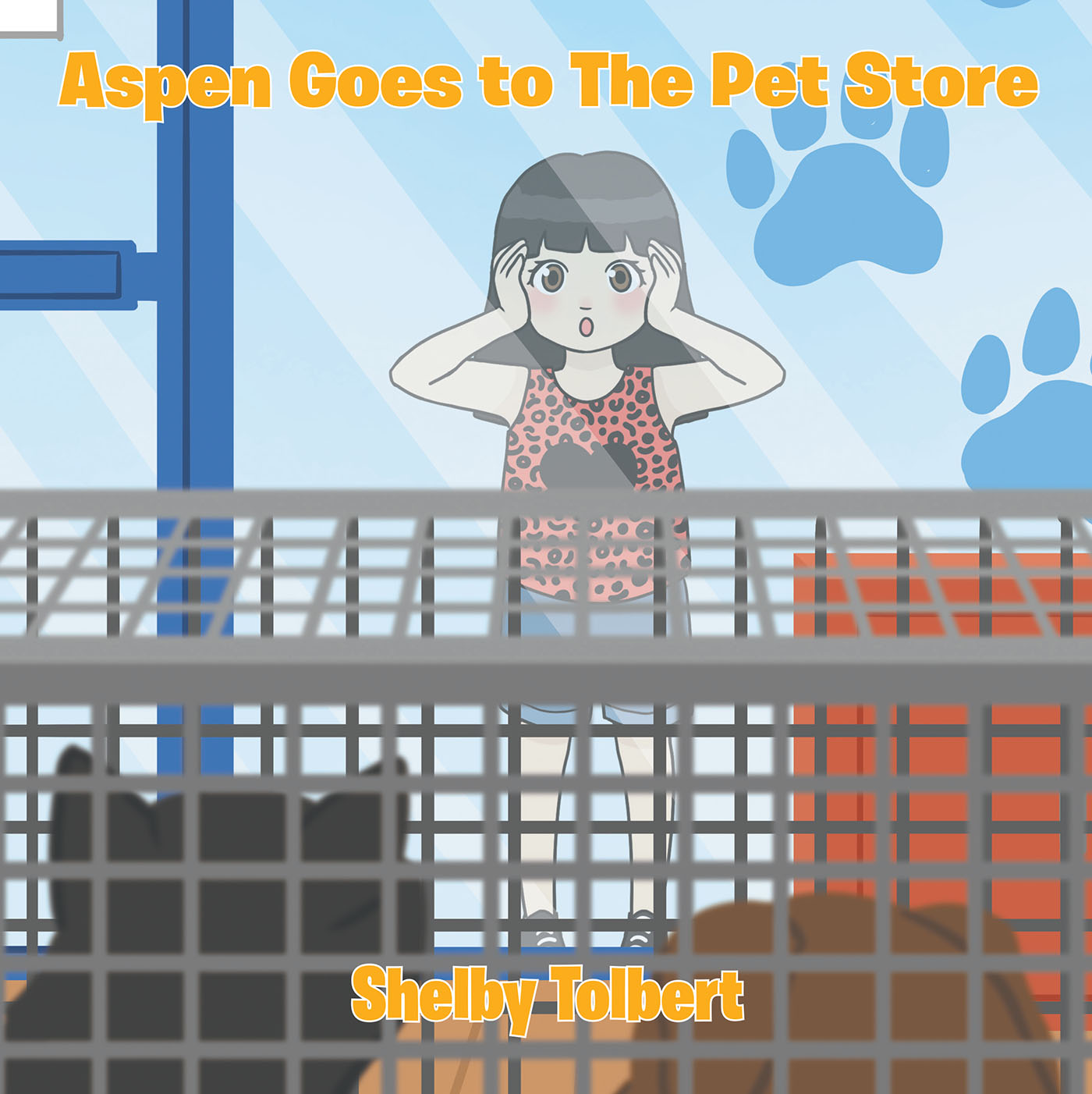 Shelby Tolbert’s New Book, "Aspen Goes to the Pet Store," is a Delightful Tale Centered Around a Little Girl Who Gets to Pick Out a New Best Friend to Bring Home