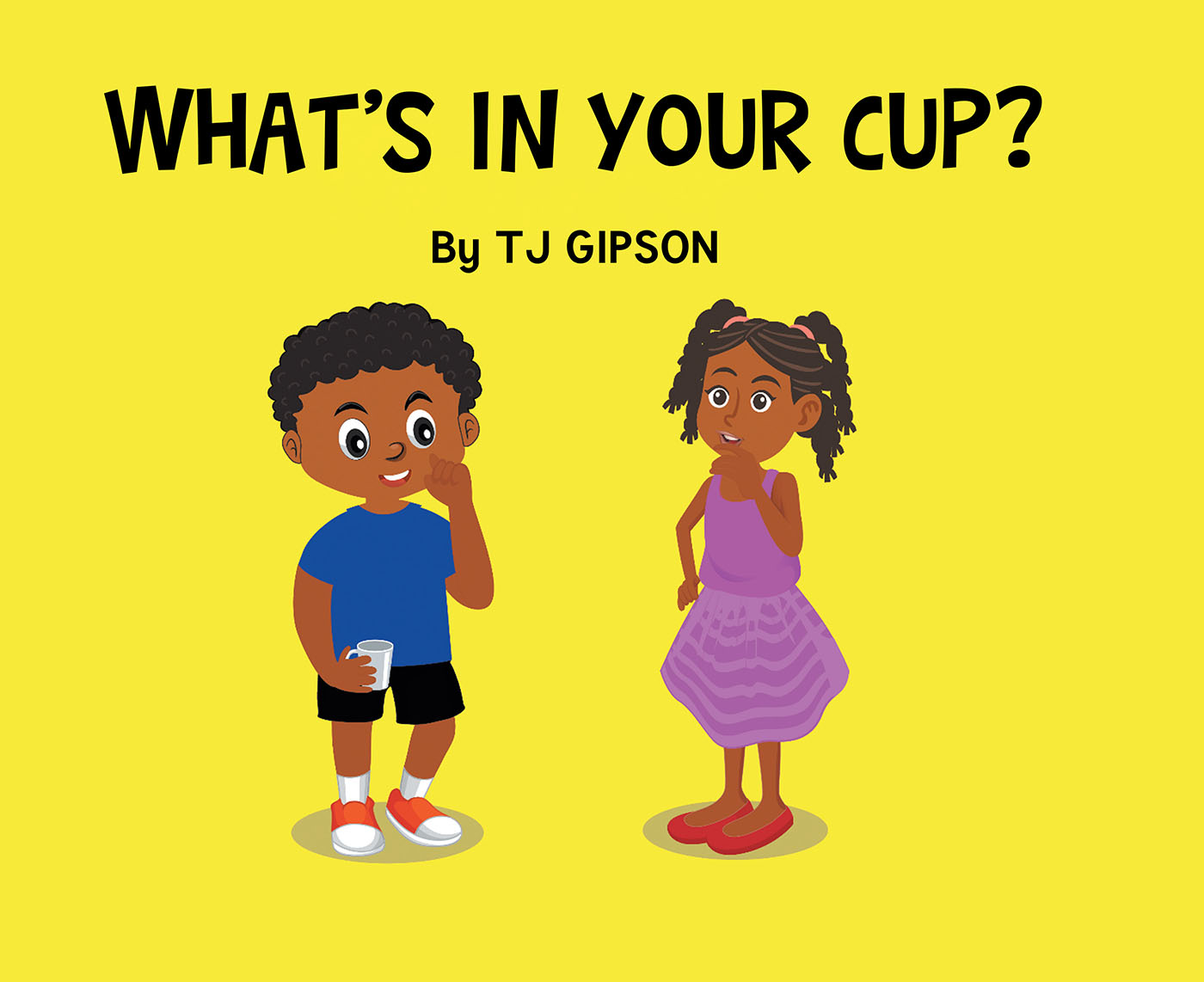 Author TJ Gipson’s New Book, "What's in Your Cup?" Follows Two Siblings as They Play a Game Designed by Their Grandmother to Teach Them the Importance of Drinking Water