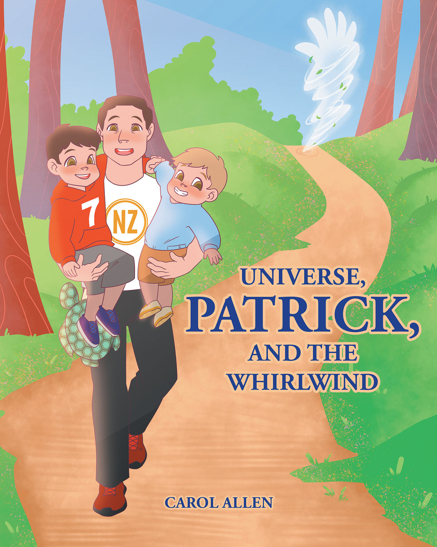 Author Carol Allen’s New Book, "Universe, Patrick, and the Whirlwind," is an Engaging Children’s Story with an Important Message for Readers of All Ages