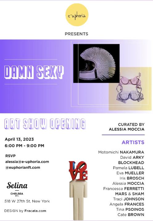 E-UPHORIA, by Alessia Moccia, Debuts Damn Sexy Art Show at Selina Chelsea; a New Art Series Offering Immersing Experiences in the Heart of Manhattan