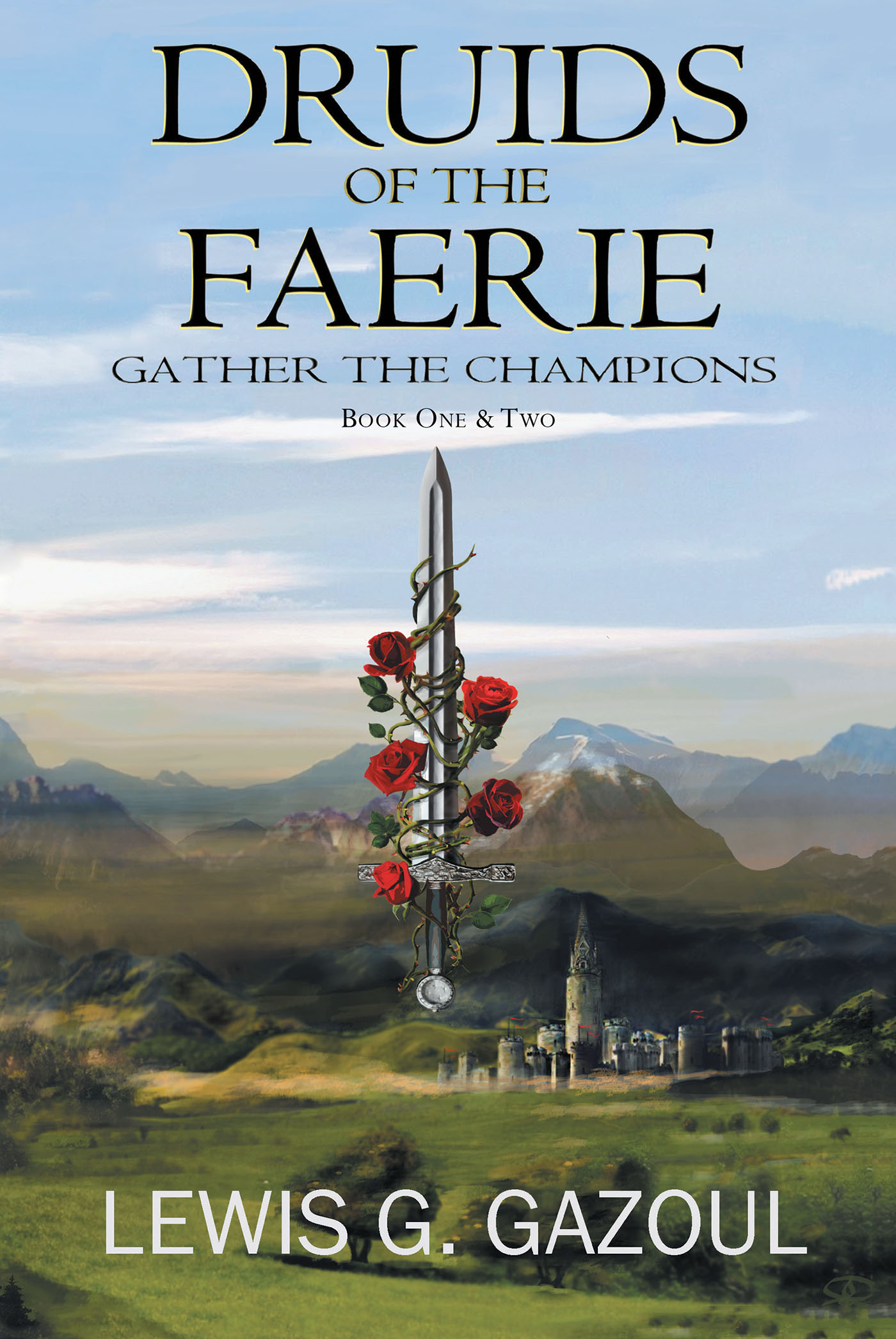 Lewis G. Gazoul’s New Book, “Druids Of The Faerie: Gather The Champions” is an Exciting Fantasy Novel About a Young Prince Breaking Free from His Father’s Reign of Terror
