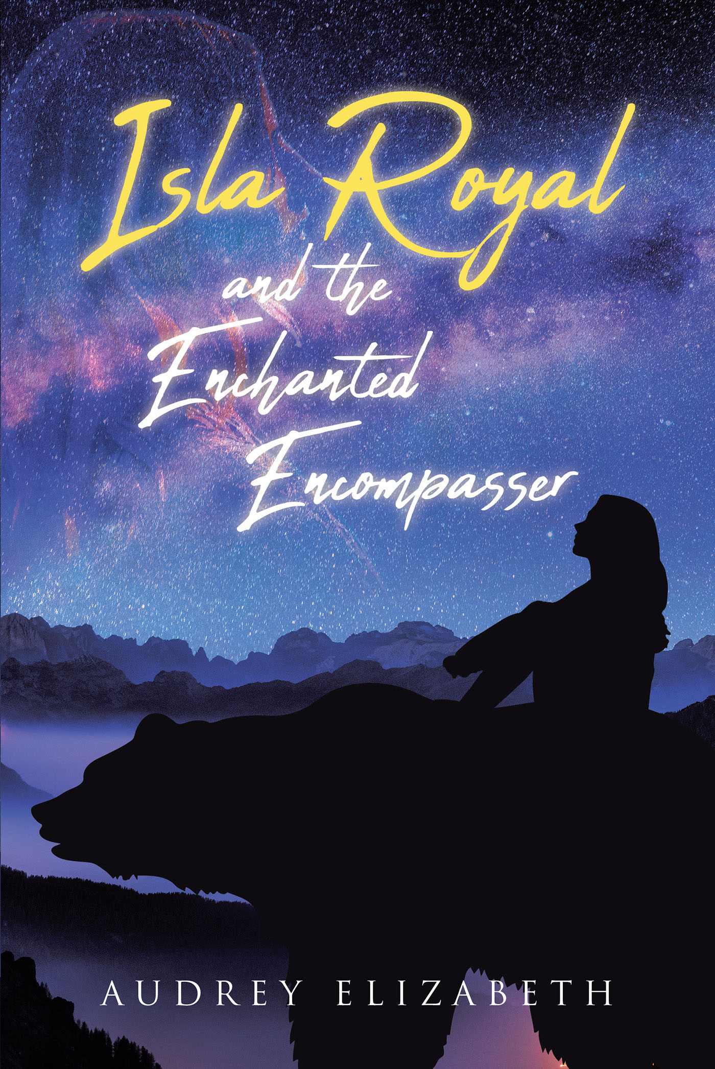 Audrey Elizabeth’s New Book, "Isla Royal and the Enchanted Encompasser," is a Whimsical Childhood Fantasy Story Turned Into an Engaging Adventure Novel