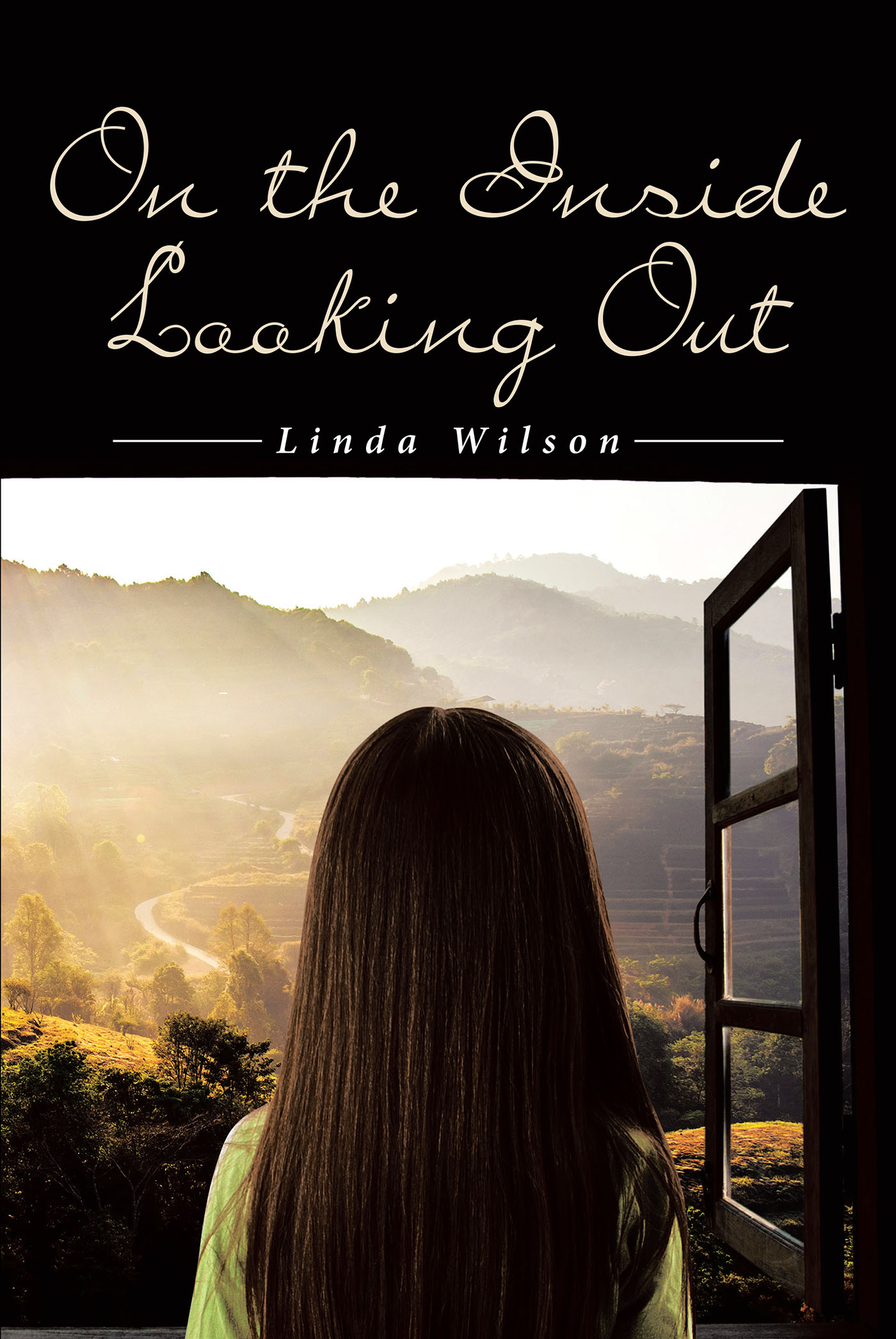 Linda Wilson’s New Book, "On the Inside Looking Out," is an Intensive and Compelling Story That Follows the Author’s Powerful Family Story