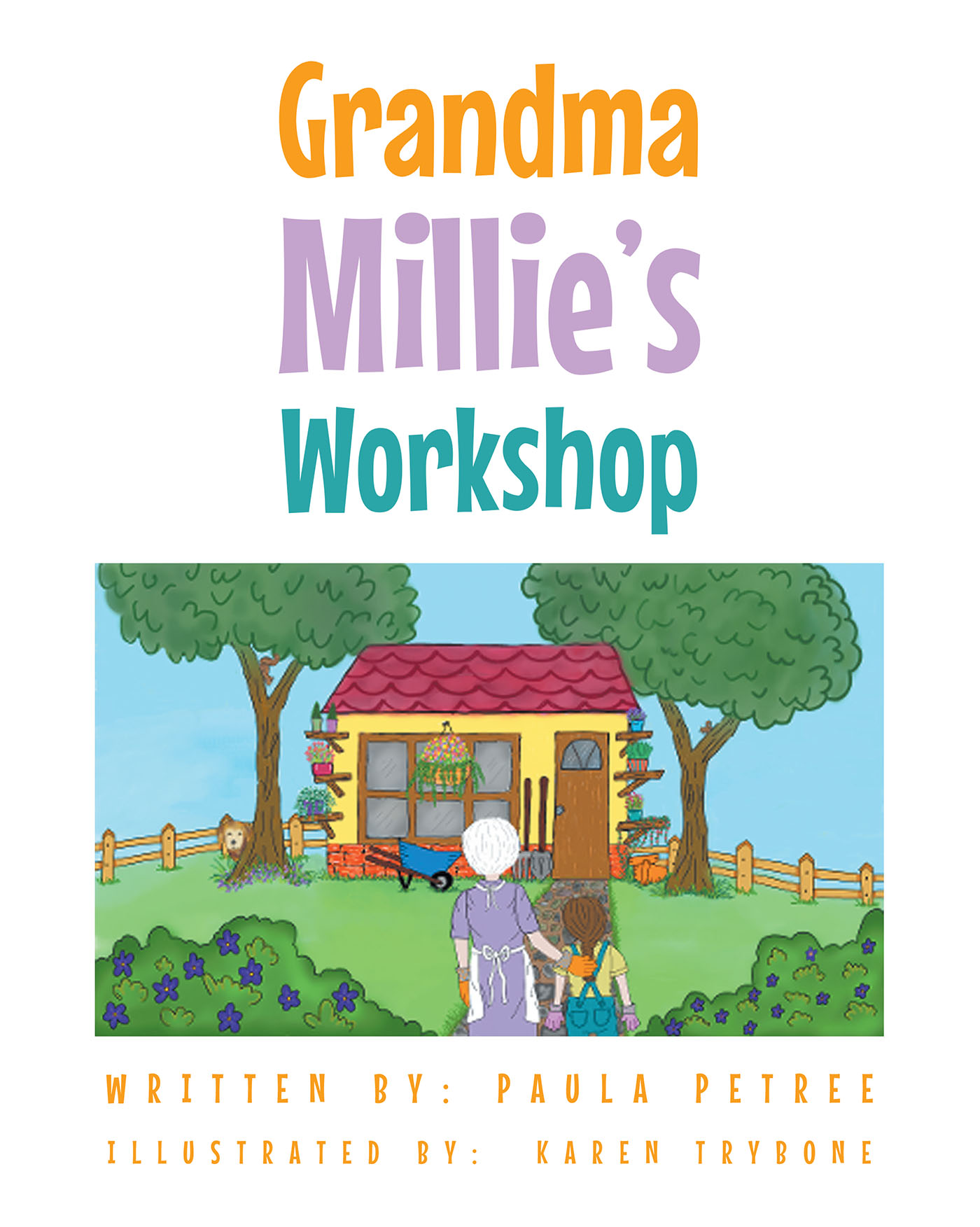Paula Petree’s Newly Released "Grandma Millie’s Workshop" is a Nostalgic Celebration of the Importance Older Generations Hold in Young Lives