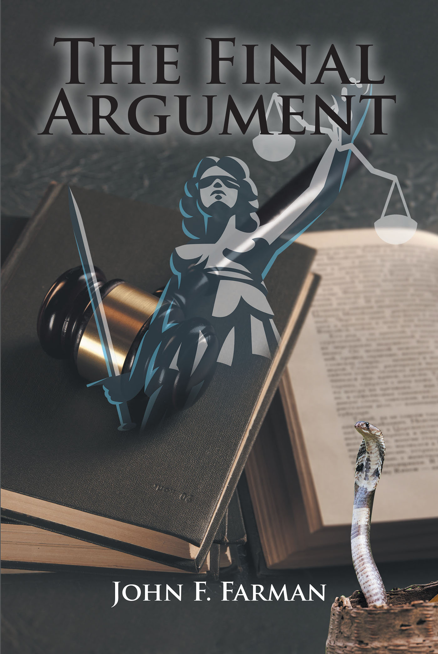 John F. Farman’s Newly Released "The Final Argument" is an Intense Fiction That Finds the Foundation of Mankind’s Faith Rocked Following a Terrible War