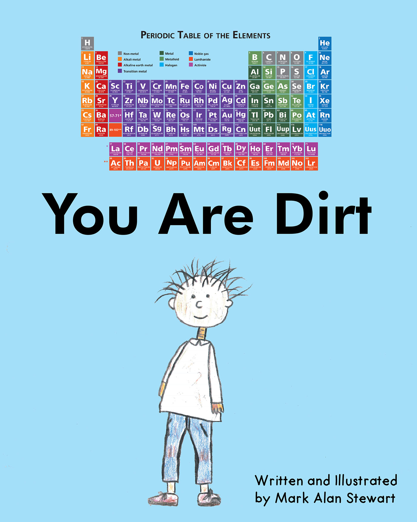 Mark Alan Stewart’s Newly Released "You Are Dirt" is a Fun and Informative Science Adventure for Young Readers
