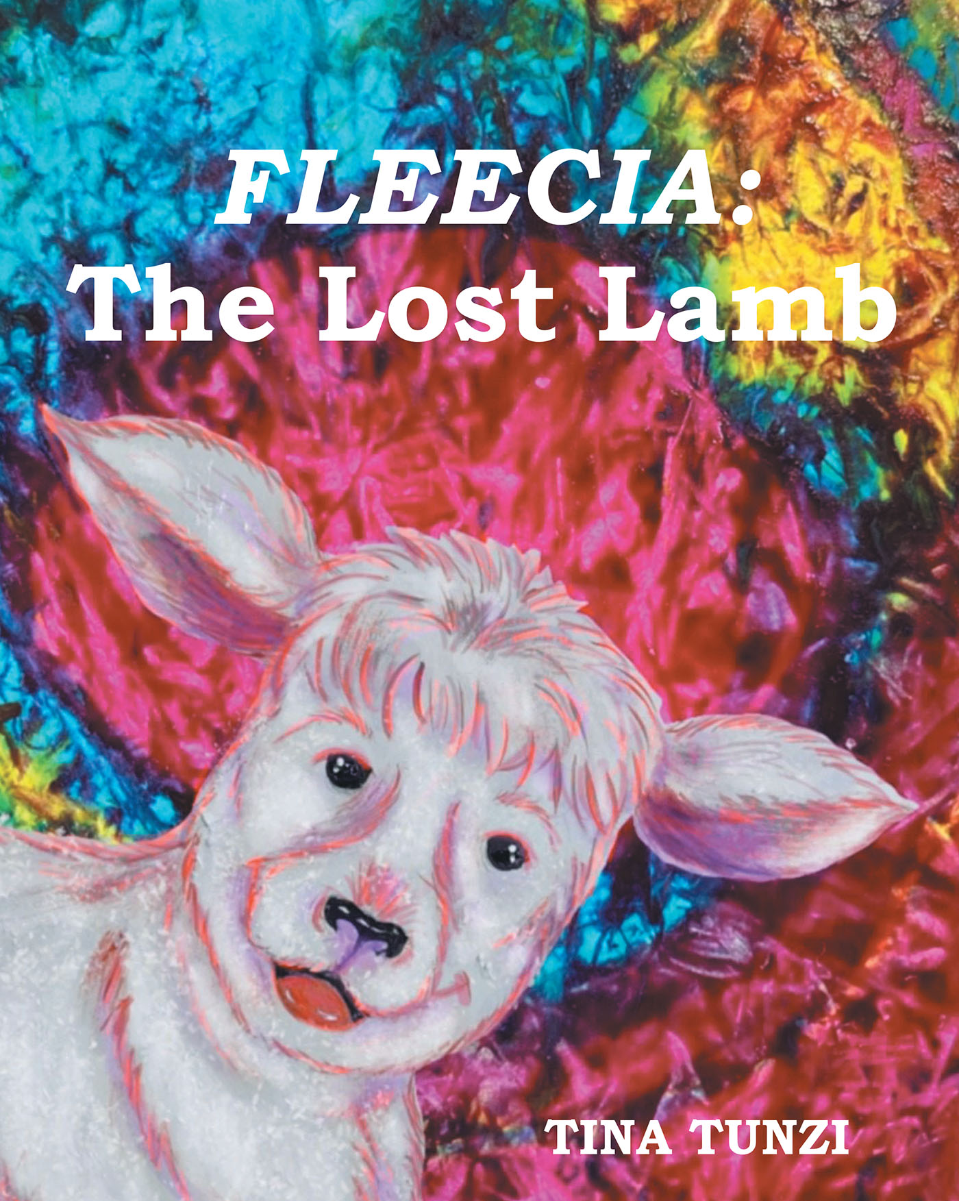 Tina Tunzi’s Newly Released “FLEECIA: The Lost Lamb” is a Charming Story of a Lost Lamb and Important Lessons of Faith
