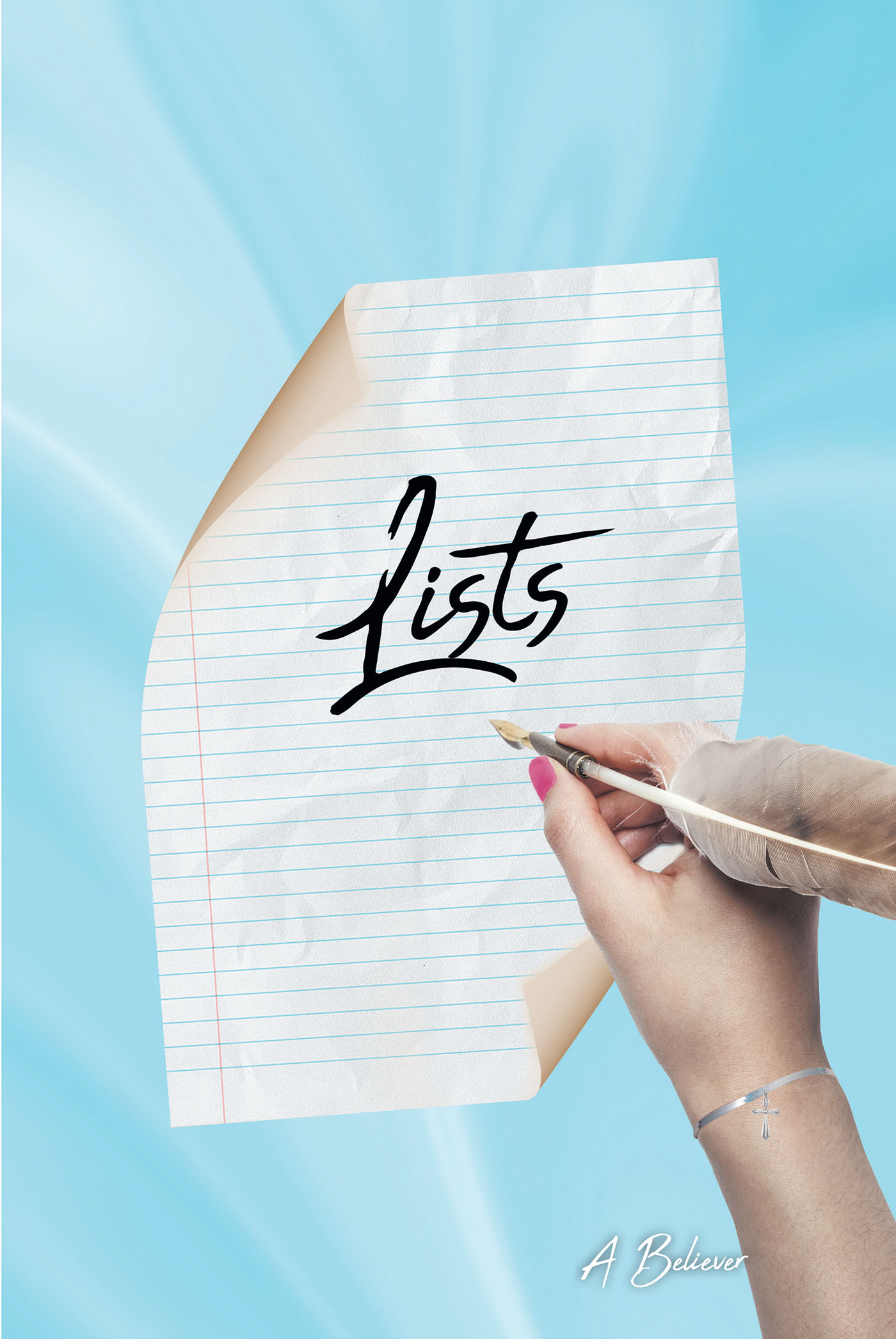 A Believer’s Newly Released "Lists" is a Thoughtful Exploration of the Spiritual Lessons and Thoughts Within the Author’s Life