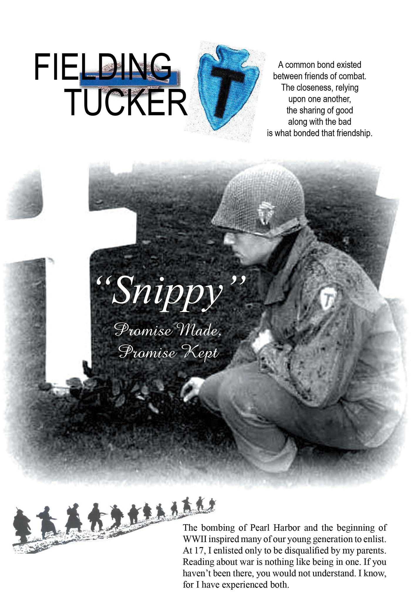 Author Fielding Tucker’s New Book, "'Snippy' Promise Made, Promise Kept," is a Gripping Story of a Young Soldier Experiencing the Worst of World War II