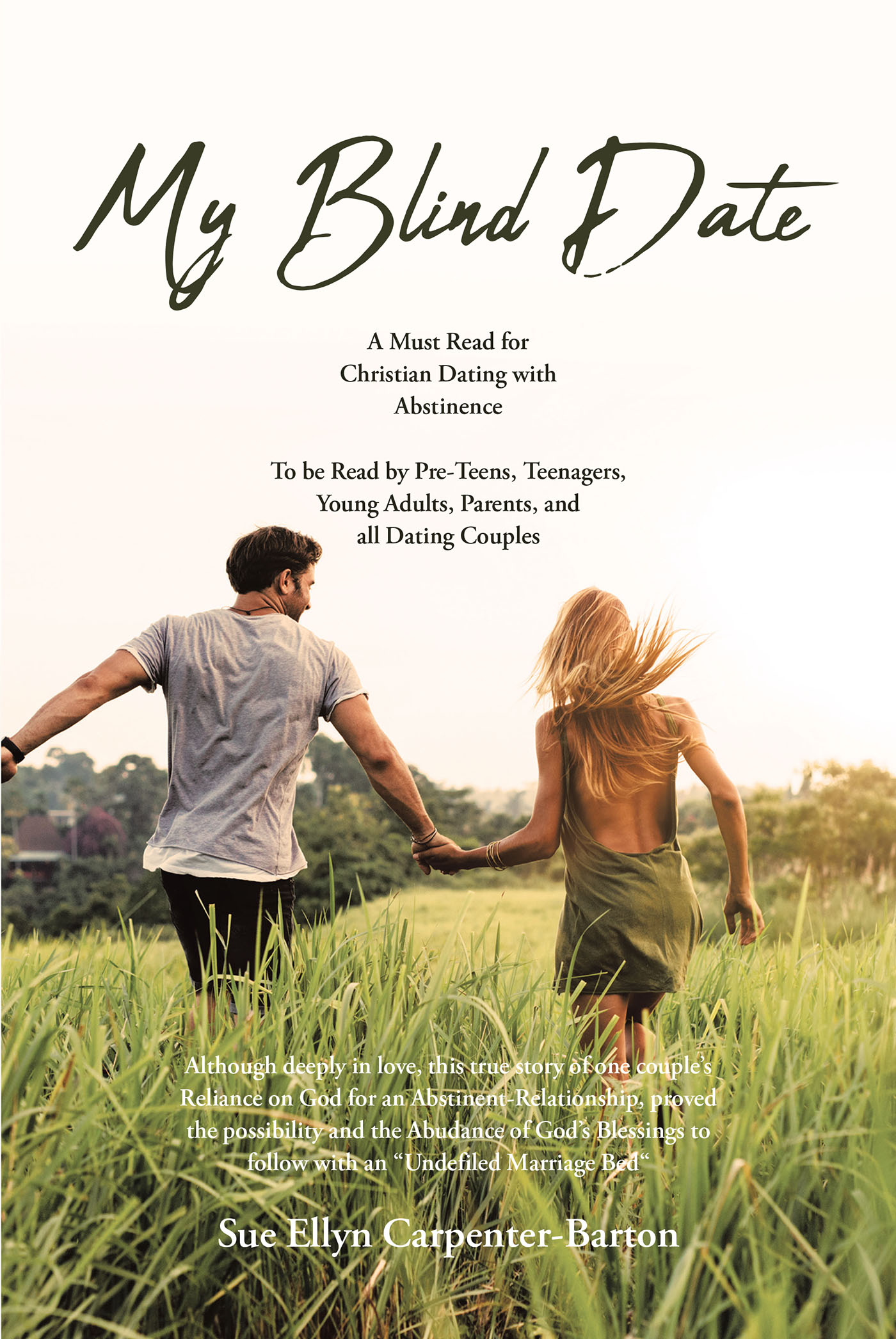 Author Sue Ellyn Carpenter-Barton’s New Book, "My Blind Date," is a Profound Look at How Important Abstinence While Dating is for Maintaining a Strong & Healthy Marriage