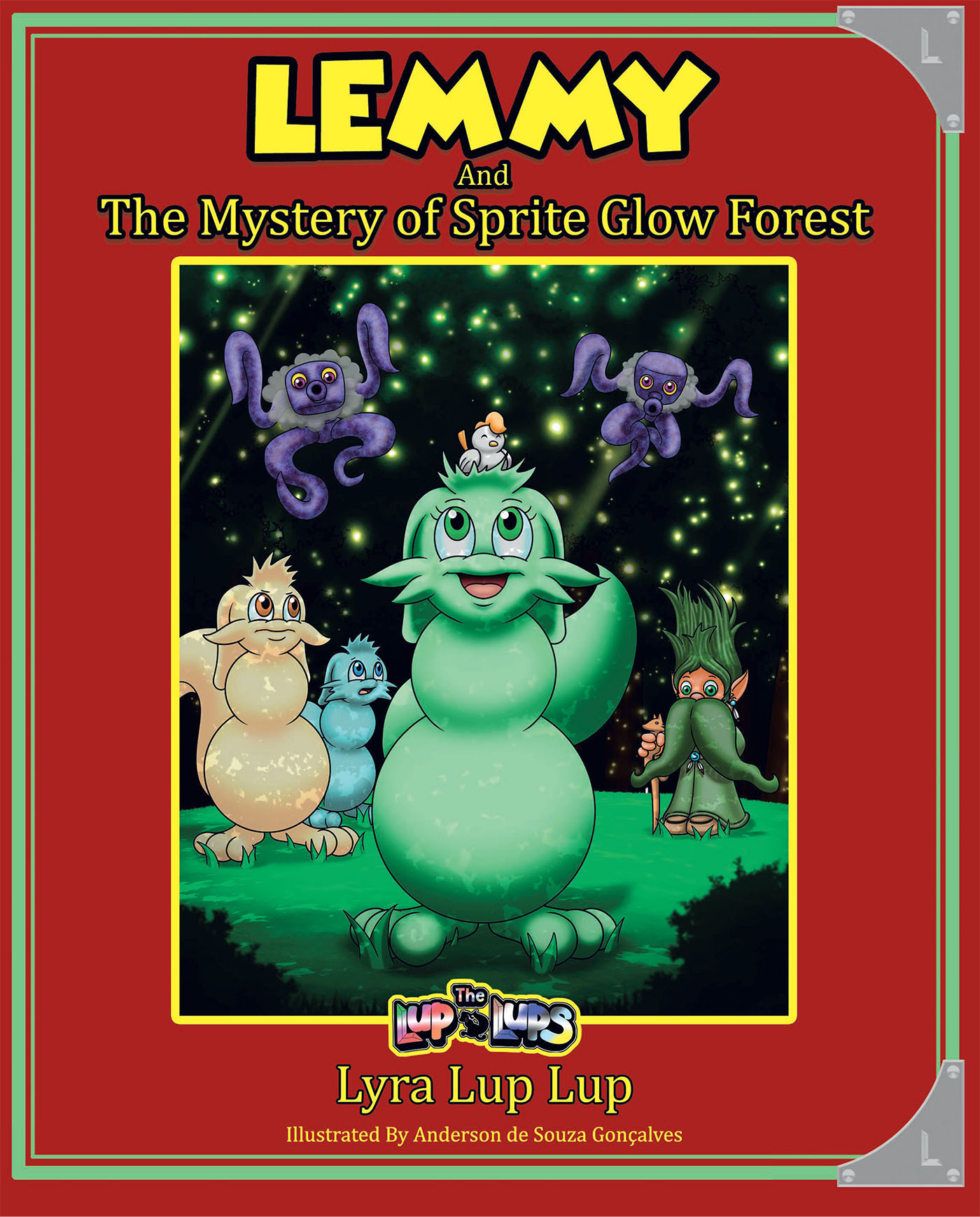 Author Lyra Lup Lup’s New Book, "Lemmy and the Mystery of Sprite Glow Forest," is an Engaging Tale of Two Friends Who Set Off to Explore a Dangerous and Mystical Forest