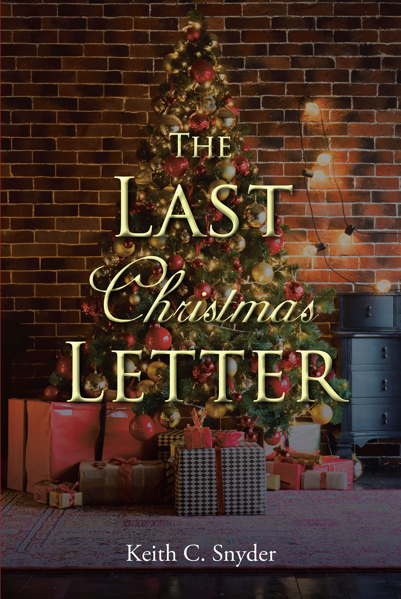 Keith C. Snyder’s Newly Released "The Last Christmas Letter" is an Engaging Look Into a Vibrant and Diverse Family History