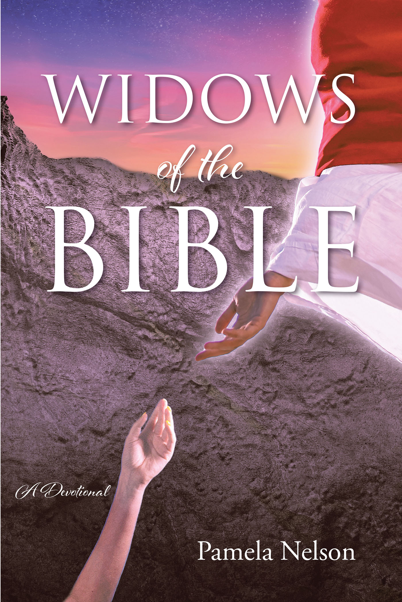 Pamela Nelson’s Newly Released "Widows of the Bible" is a Heartfelt Devotional Developed to Bring Comfort and Reassurance to Those Who Have Lost Their Spouse