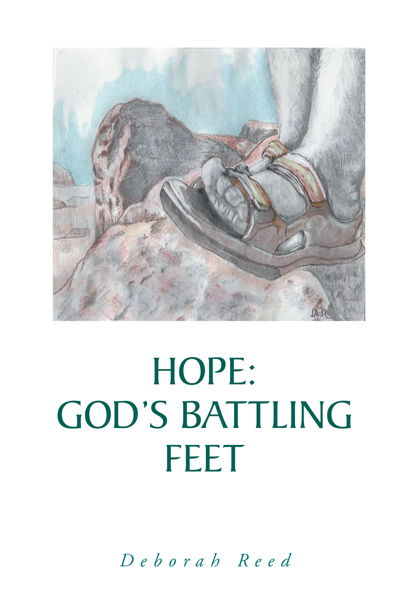 Deborah Reed’s Newly Released "Hope: God’s Battling Feet" is an Uplifting Devotional That Encourages Readers Through an Interactive Reading Experience