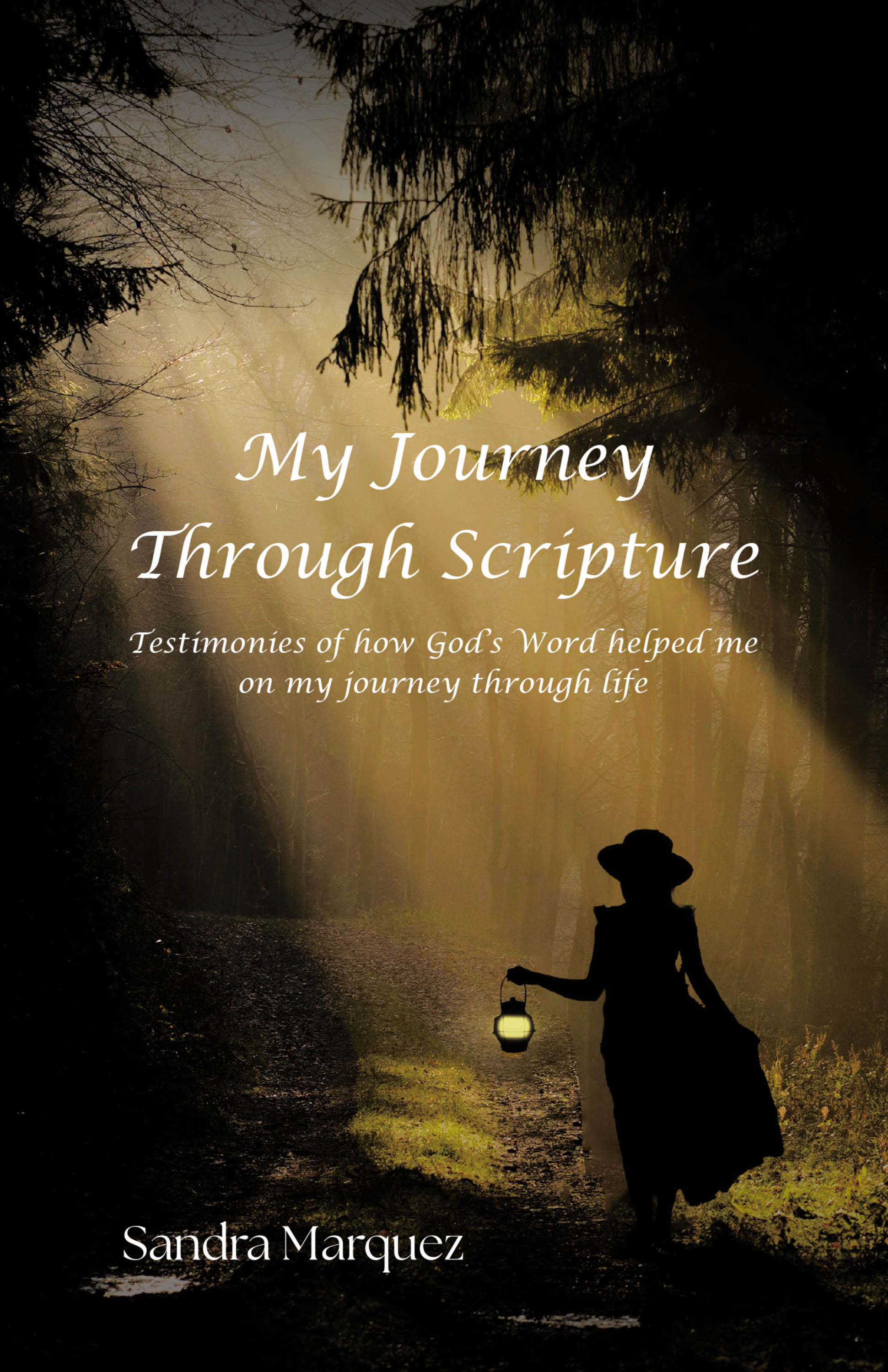 Sandra Marquez’s Newly Released "My Journey Through Scripture" is a Powerful Collection of Personal Experiences and a Growing Faith