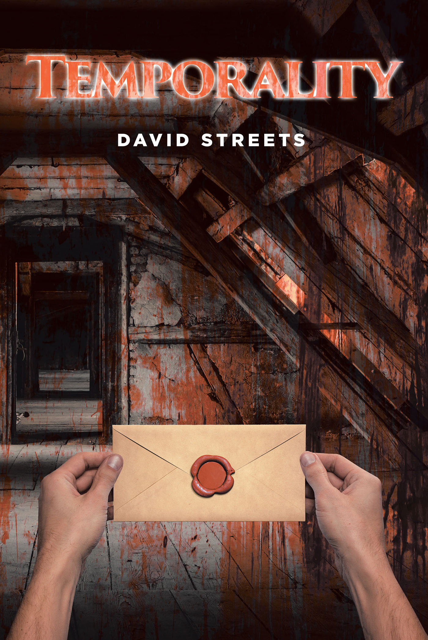 David Streets’s New Book, "Temporality," is the Captivating Story of a Young Man Who Uncovers a Startling Secret Long Kept Hidden While Investigating His Family's History