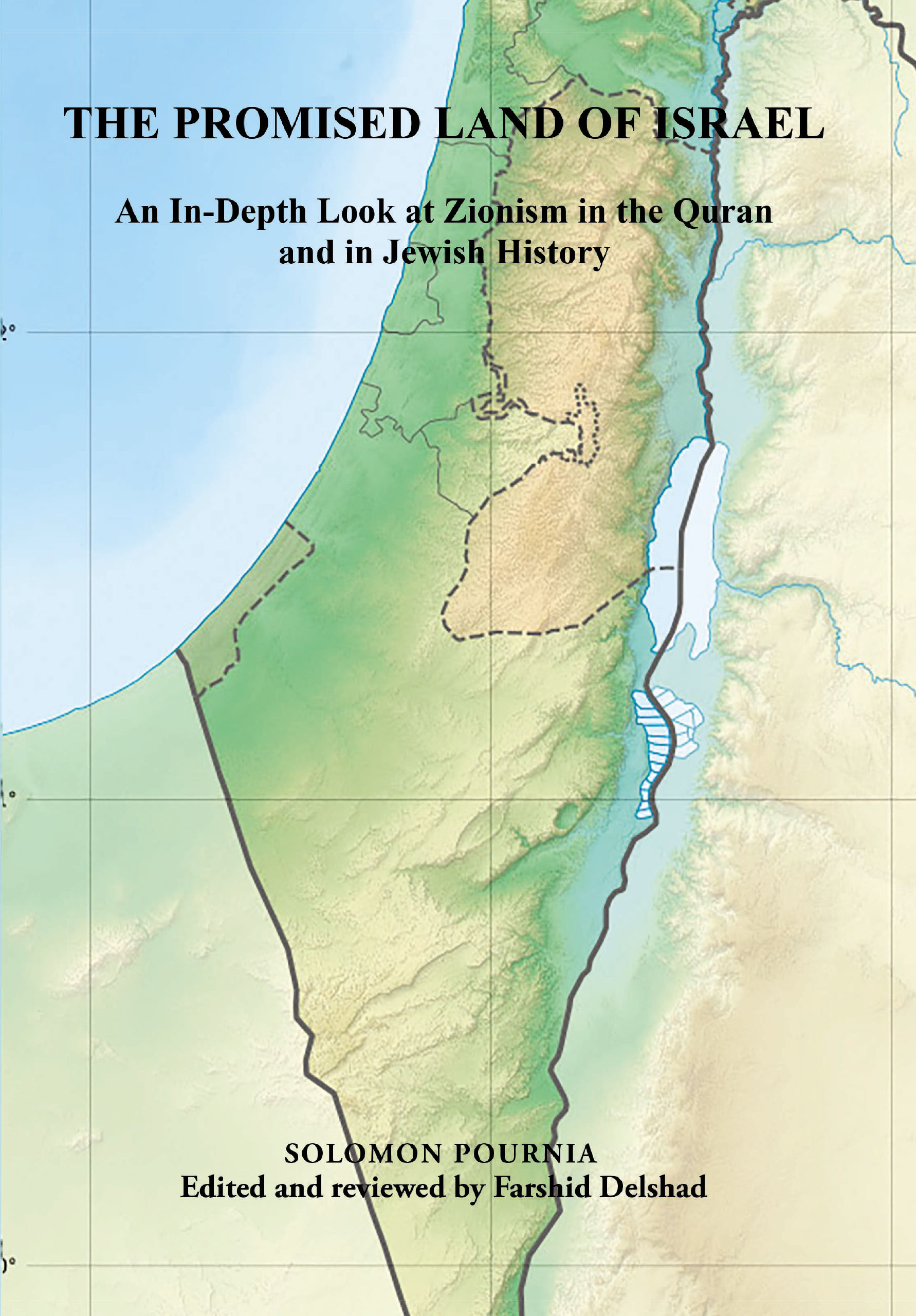 Solomon Pournia’s New Book, “THE PROMISED LAND OF ISRAEL: An In-Depth Look at Zionism in the Quran and in Jewish History,” Offers New Perspectives on Complex Issues