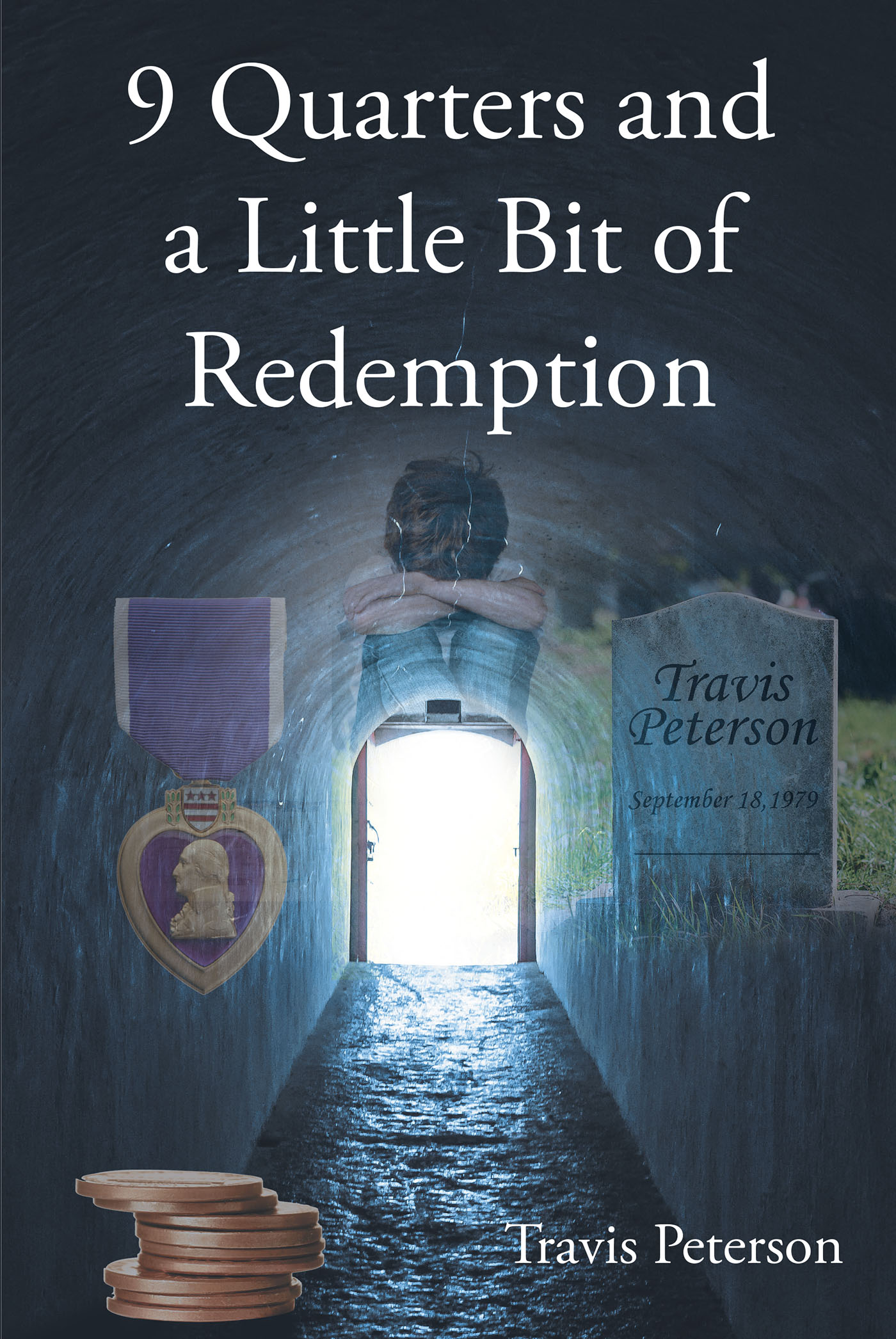 Author Travis Peterson’s New Book, "9 Quarters and a Little Bit of Redemption," is an Intimate Self-Portrait Revealing All That the Author Overcame Throughout His Life