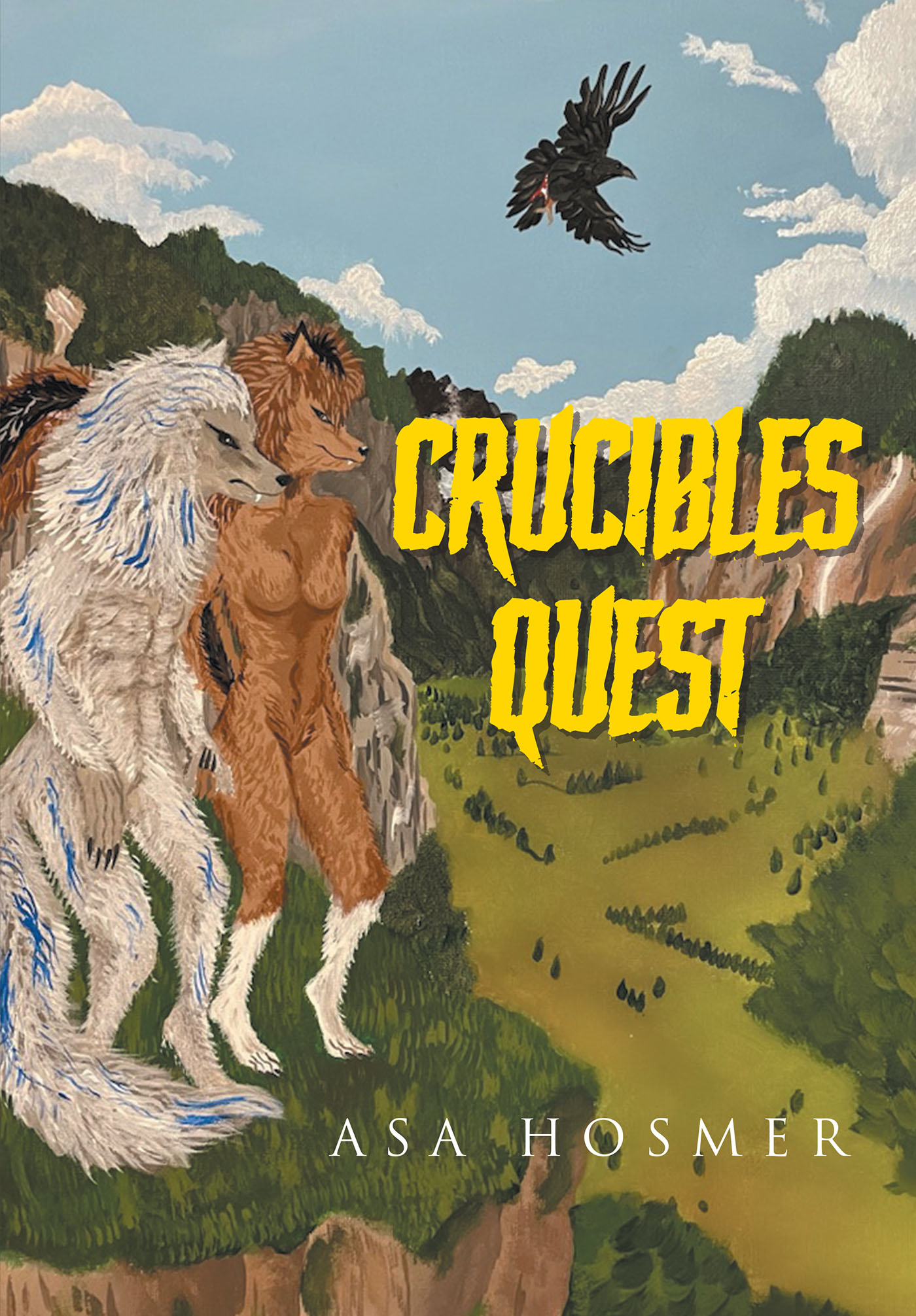 Author Asa Hosmer’s New Book, "Crucible’s Quest," is a Thrilling Supernatural Tale That Follows Two Werewolves Who Lose Their Way in Middle Earth