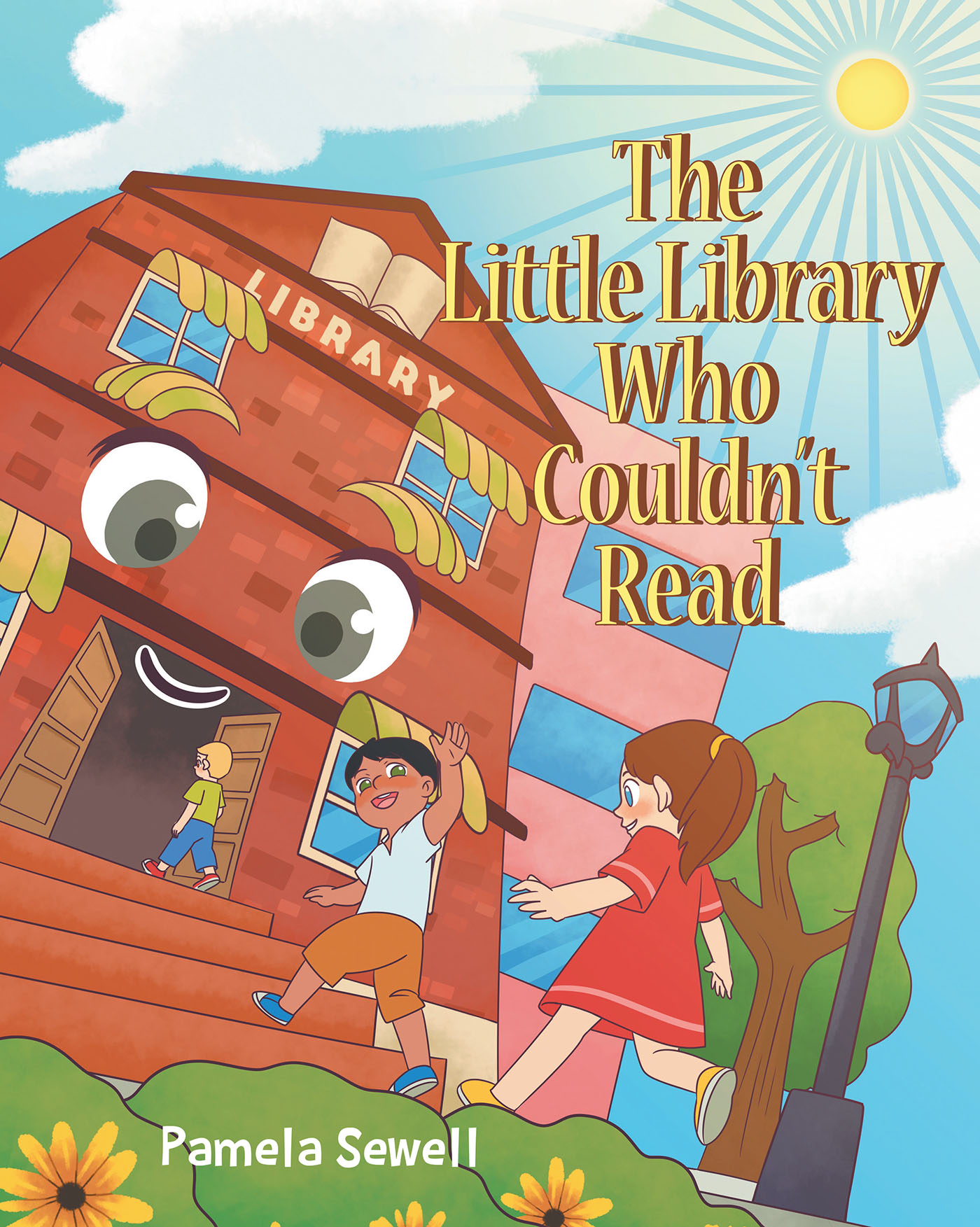 Pamela Sewell’s Newly Released "the Little Library Who Couldn’t Read" is a Darling Story of Friendship and the Wonder of Reading