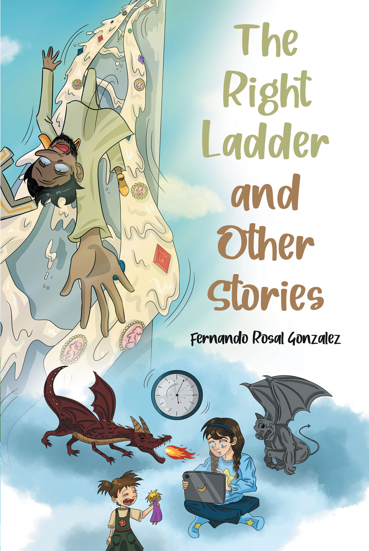 Author Fernando Rosal Gonzalez’s New Book, "The Right Ladder and Other Stories," Explores the Difficulties That Young People of All Walks of Life Face Every Day