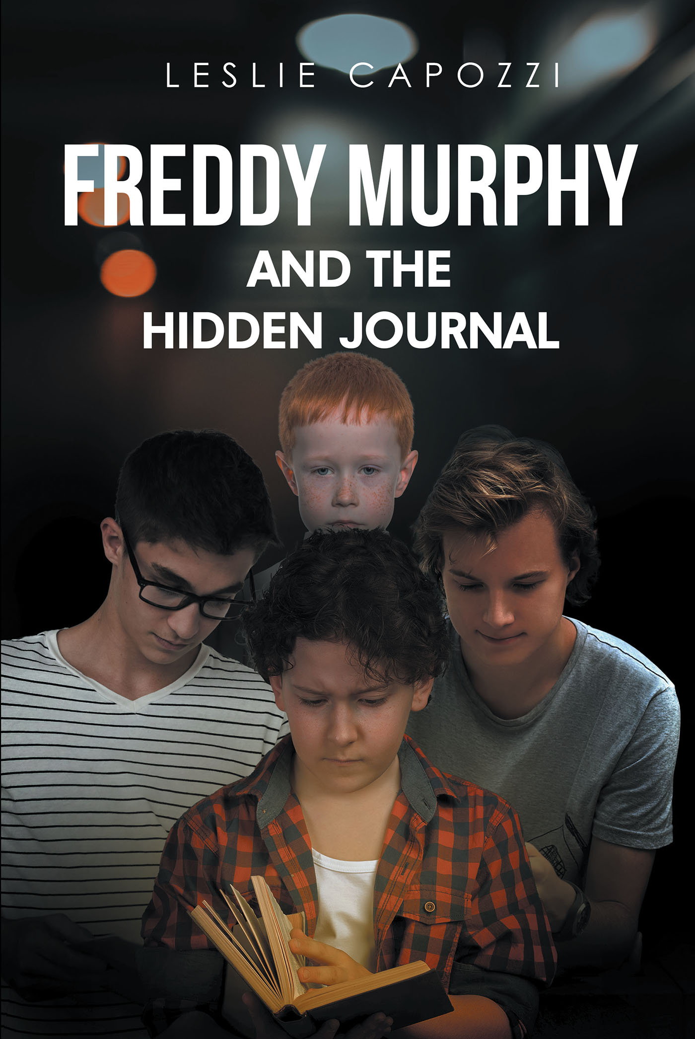 Author Leslie Capozzi’s New Book, "Freddy Murphy and the Hidden Journal," Follows Freddy and His Friends on a Captivating and Unforgettable Adventure