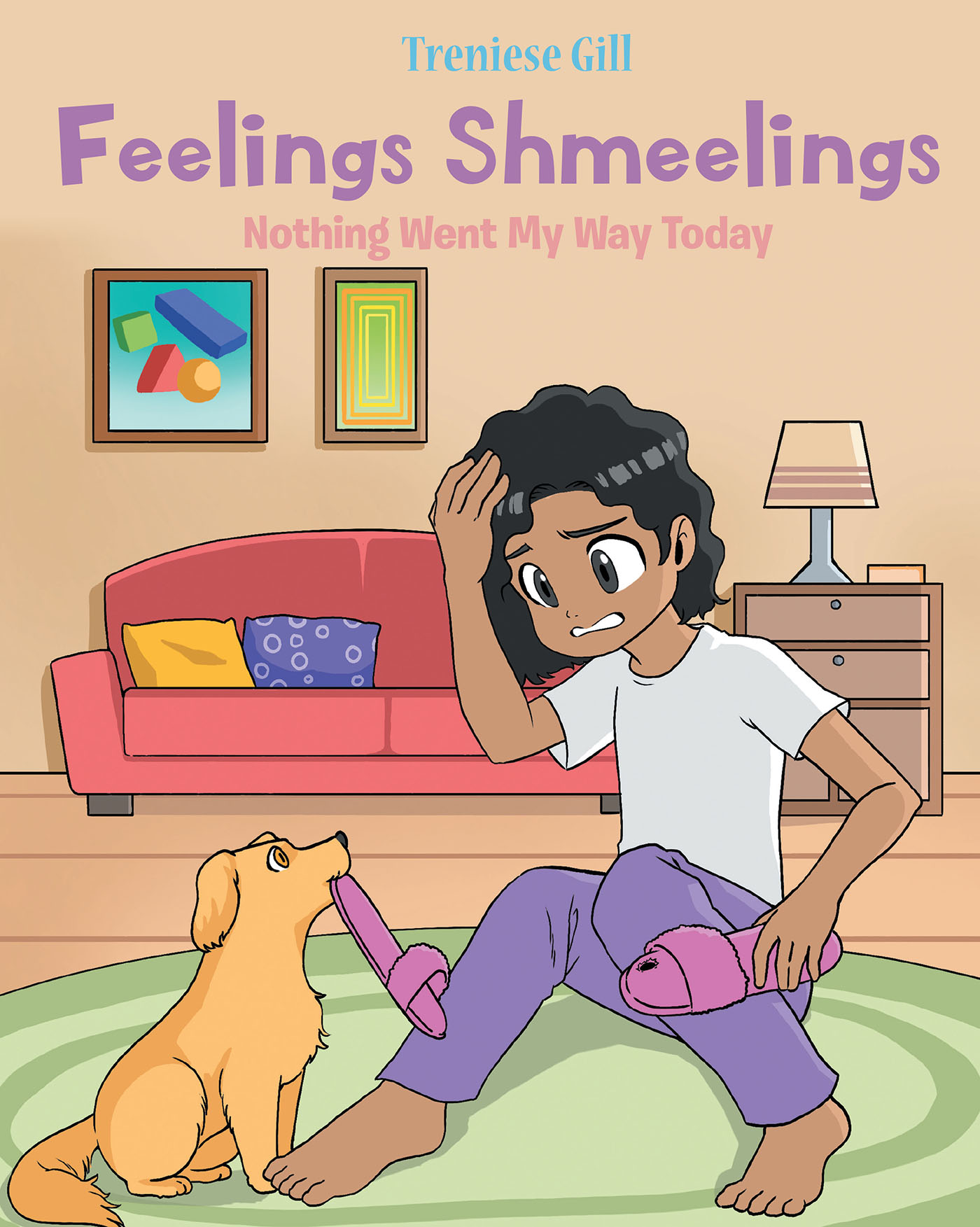 Treniese Gill's New Book, Feelings Shmeelings: Nothing Went My Way Today,  is the Story of a Girl Who Tries to Get on with Her Day, Even Though  Everything Goes Wrong 
