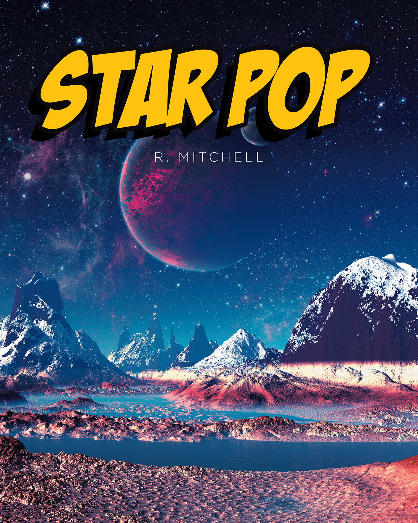 R. Mitchell’s Newly Released "Star Pop" is an Imaginative Adventure of Otherworldly Mischief
