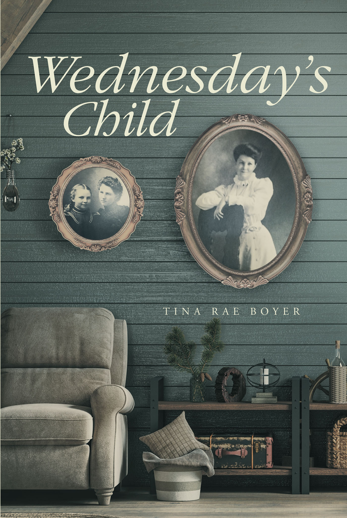 Tina Rae Boyer’s Newly Released "Wednesday’s Child" is a Compelling Fiction That Draws from Cherished and Complex Family Stories