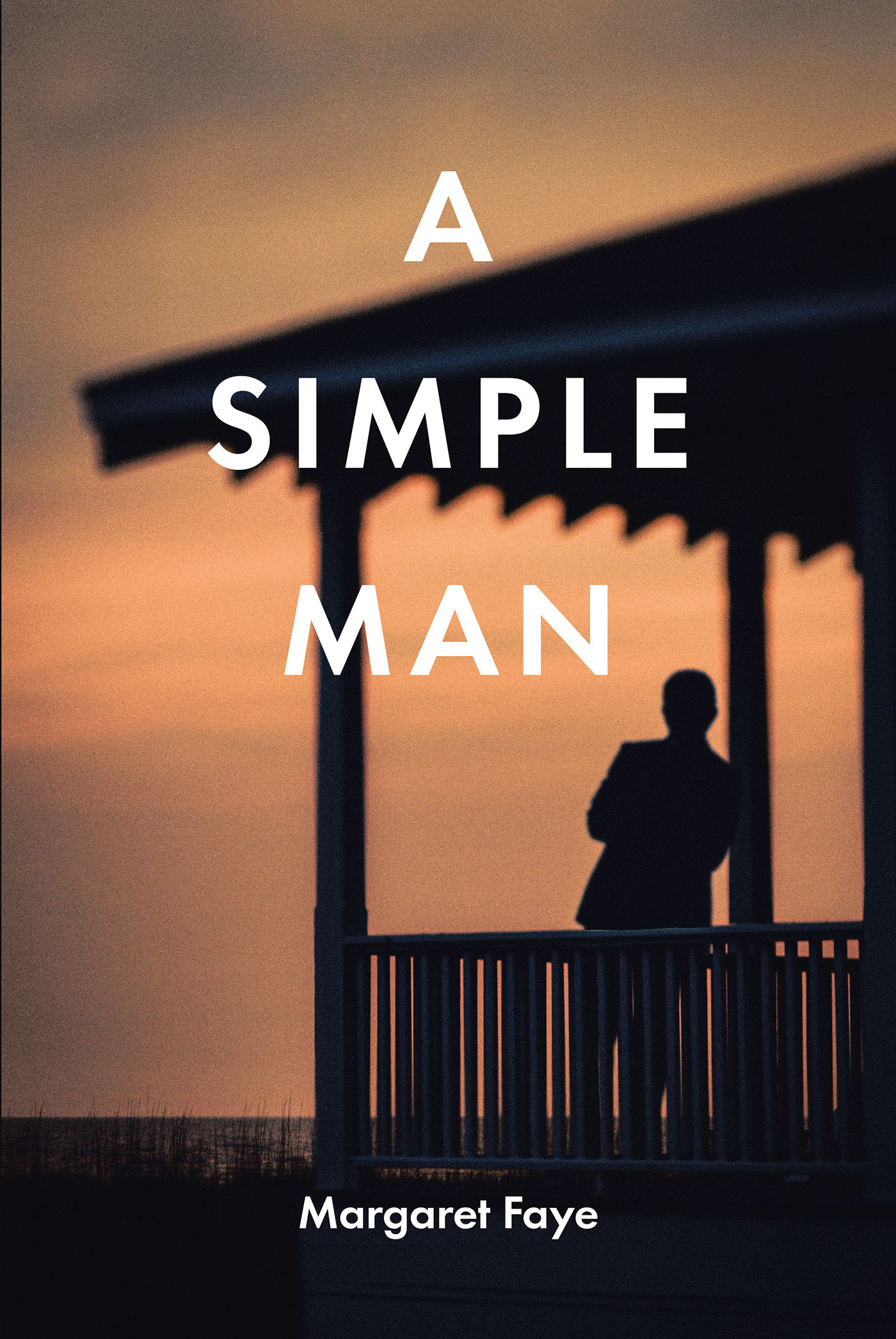 Margaret Faye’s Newly Released "A Simple Man" is a Touching Story of Connection Between a Loving Daughter and an Aging Father