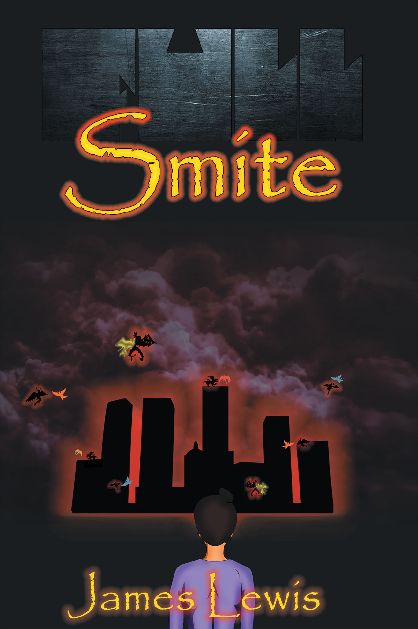 James Lewis’s Newly Released "Full Smite" is an Action-Packed Tale of Good Versus Evil That Finds a Host of Heavenly Beings on a Path of Righteousness