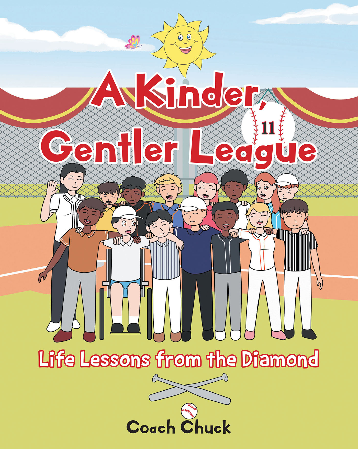 Coach Chuck’s Newly Released "A Kinder, Gentler League: Life Lessons from the Diamond" is a Charming Trio of Children’s Stories with Important Lessons
