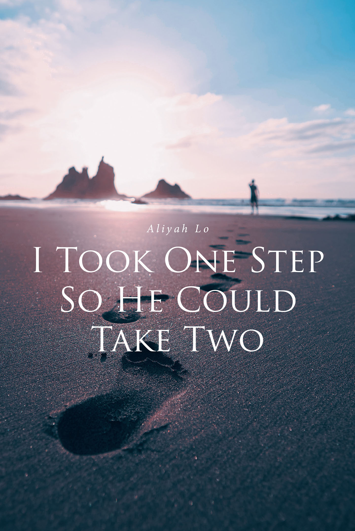 Author Aliyah Lo’s New Book, “I Took One Step So He Could Take Two,” is a Powerful Journey of How the Lord Helped Carry the Author Through Life's Difficult Moments