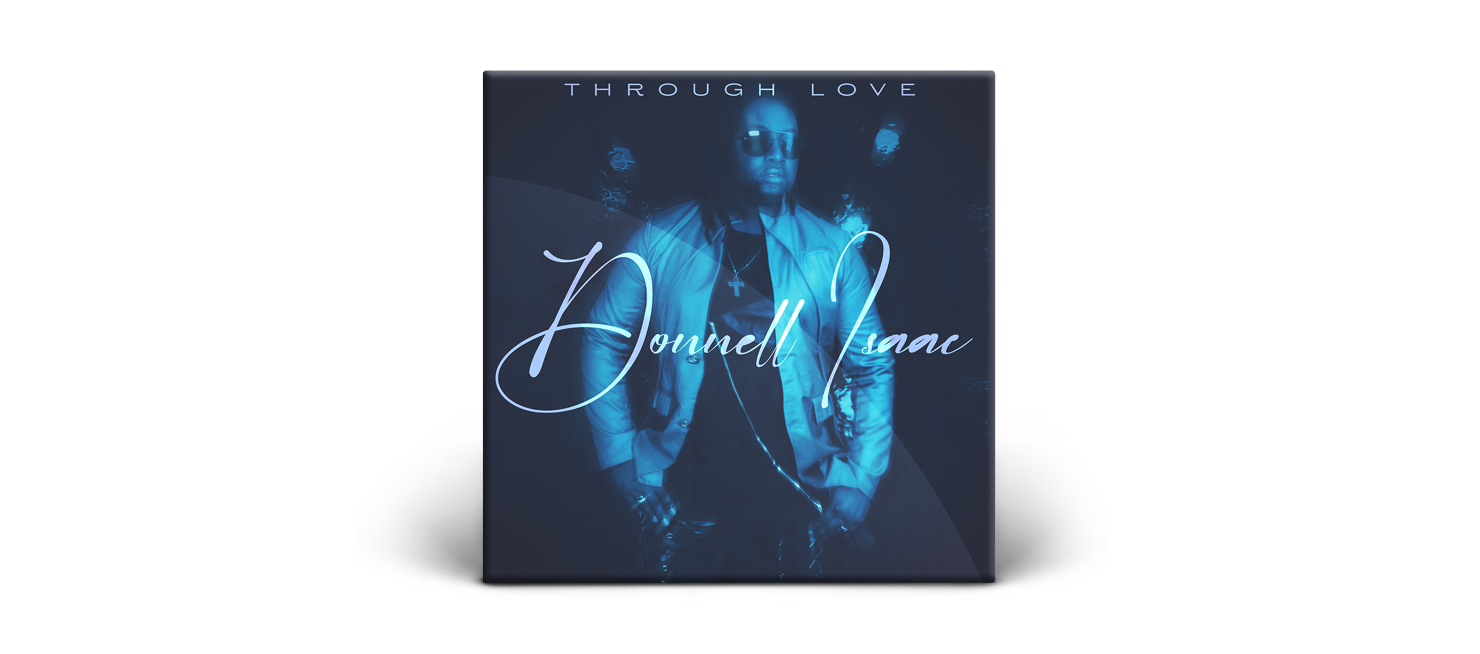 Soulful Sensation Donnell Isaac Releases Captivating New Single, "Through Love"