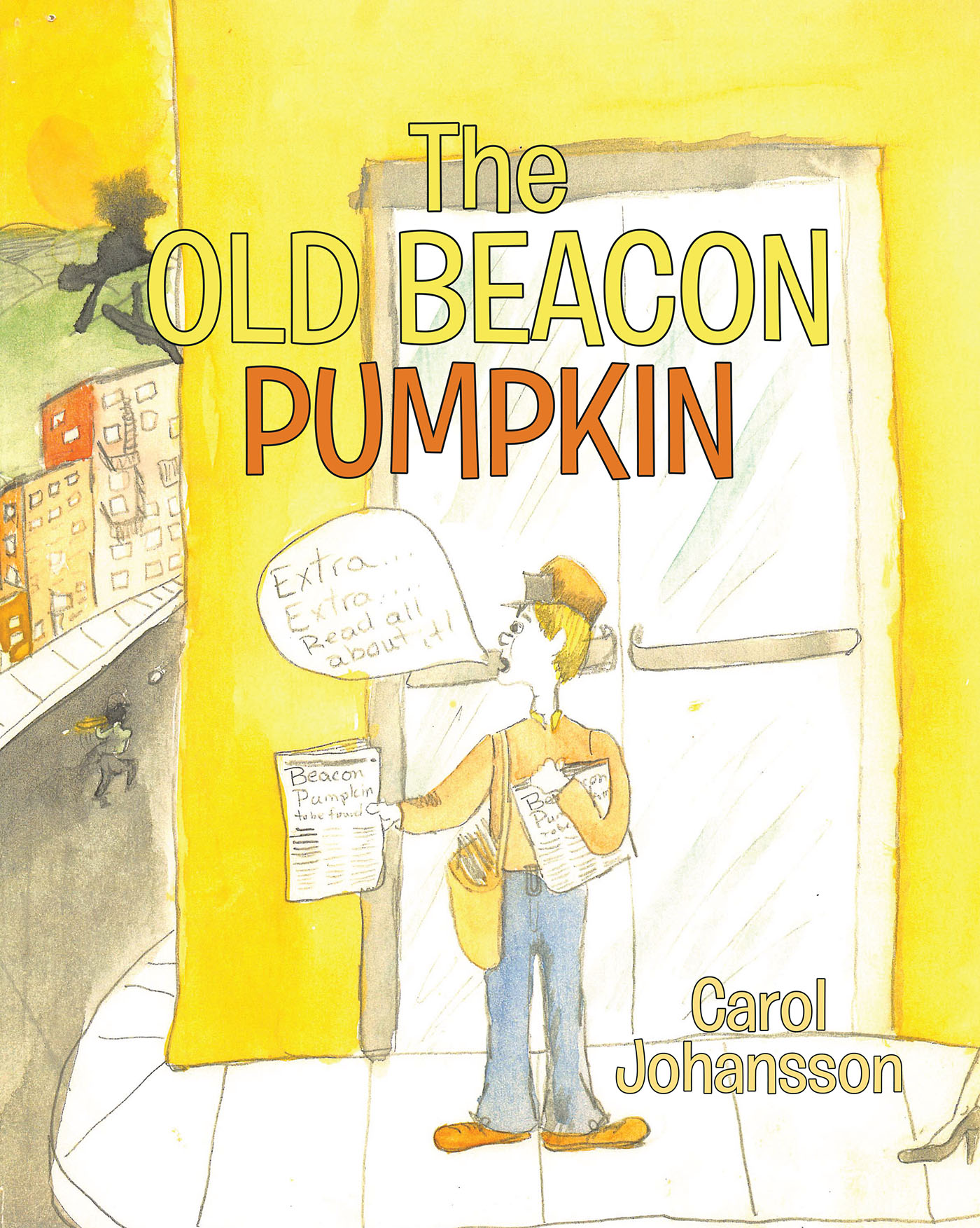 Carol Johansson’s New Book, "The Old Beacon Pumpkin," is a Thrilling and Colorful Children’s Story Celebrating a Spooky and Adventure-Full Night of Halloween Fun