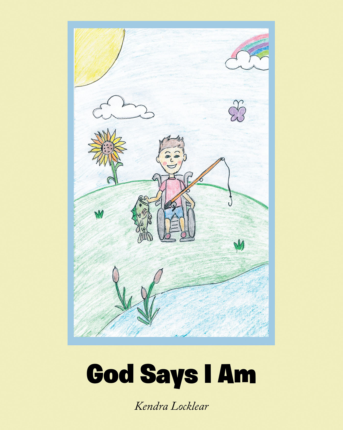 Kendra Locklear’s Newly Released "God Says I Am" is a Charming Children’s Work That Celebrates the Wonder of Every Child