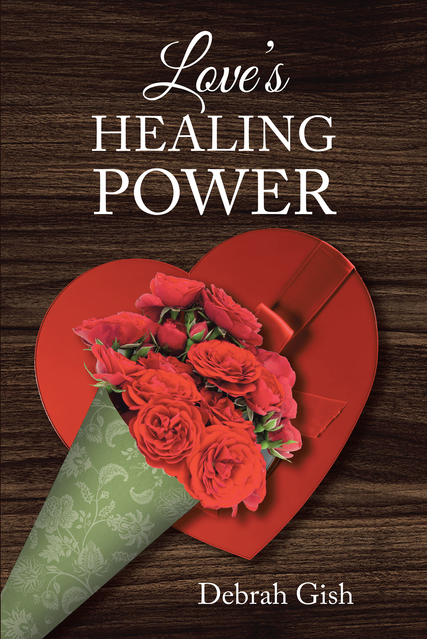 Debrah Gish’s Newly Released "Love’s Healing Power" is a Powerful Story of Love and Renewal Following a Shocking Loss