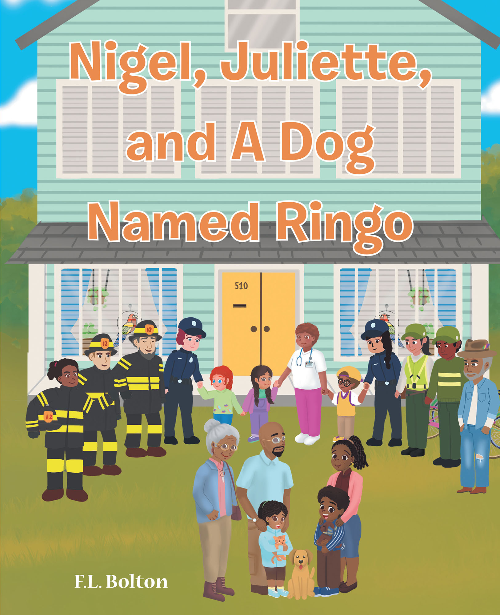 F.L. Bolton’s Newly Released “Nigel, Juliette, and a Dog Named Ringo” is a Touching Tale of Lessons of Faith and Life’s Stumbling Blocks