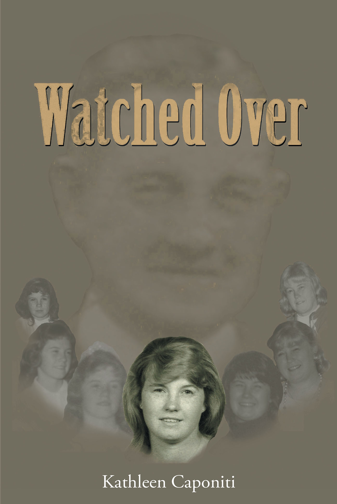 Kathleen Caponiti’s Newly Released "Watched Over" is an Engaging Memoir That Takes Readers Through a Series of Shocking Experiences