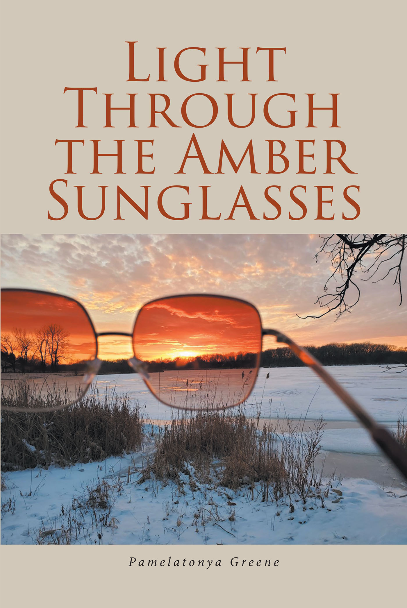 Pamelatonya Greene’s Newly Released "Light Through the Amber Sunglasses" is a Powerful Reminder of God’s Constant Grace
