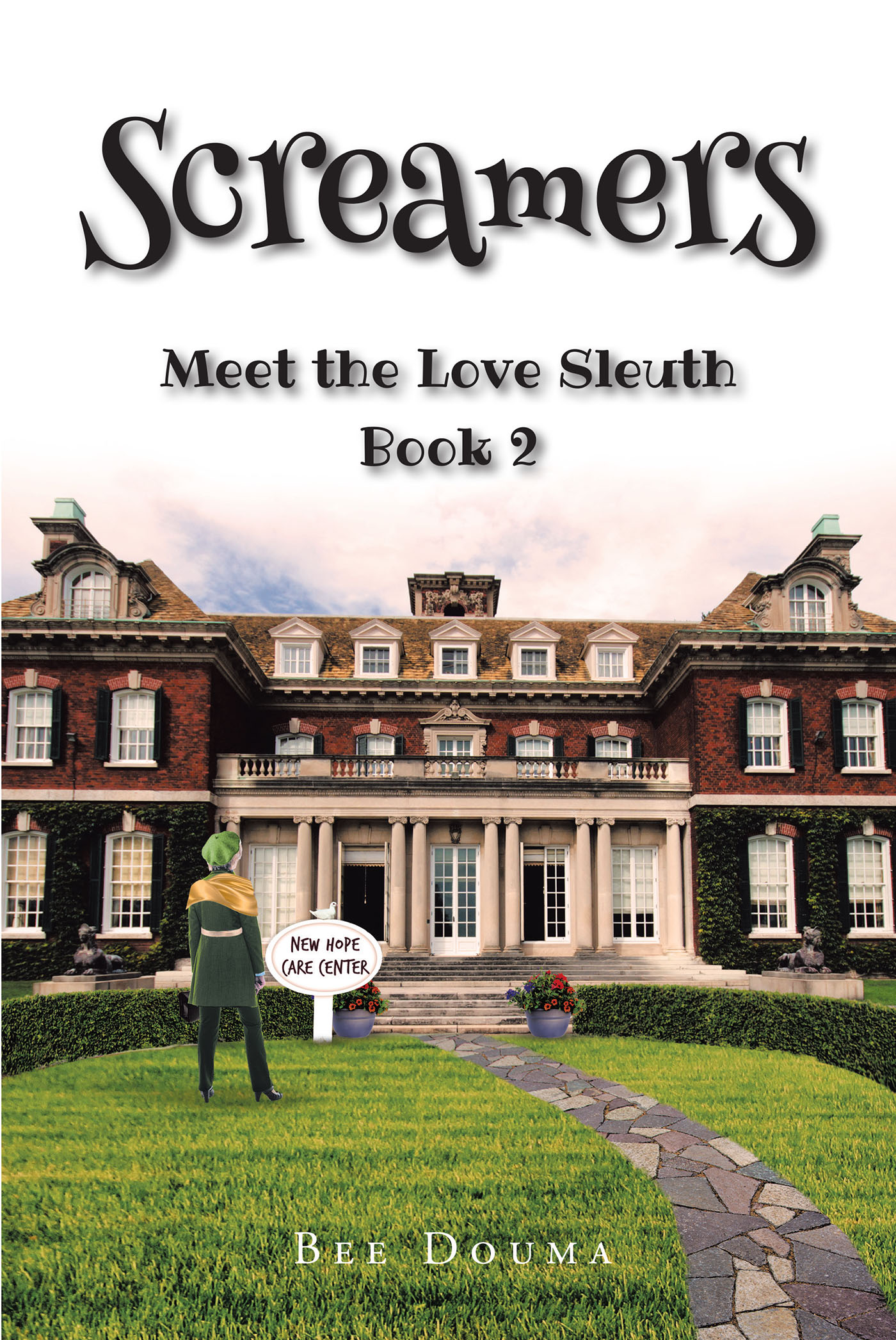 Bee Douma’s Newly Released "Screamers: Meet the Love Sleuth: Book 2" Continues a Compelling Tale of Unexpected Love and Challenges